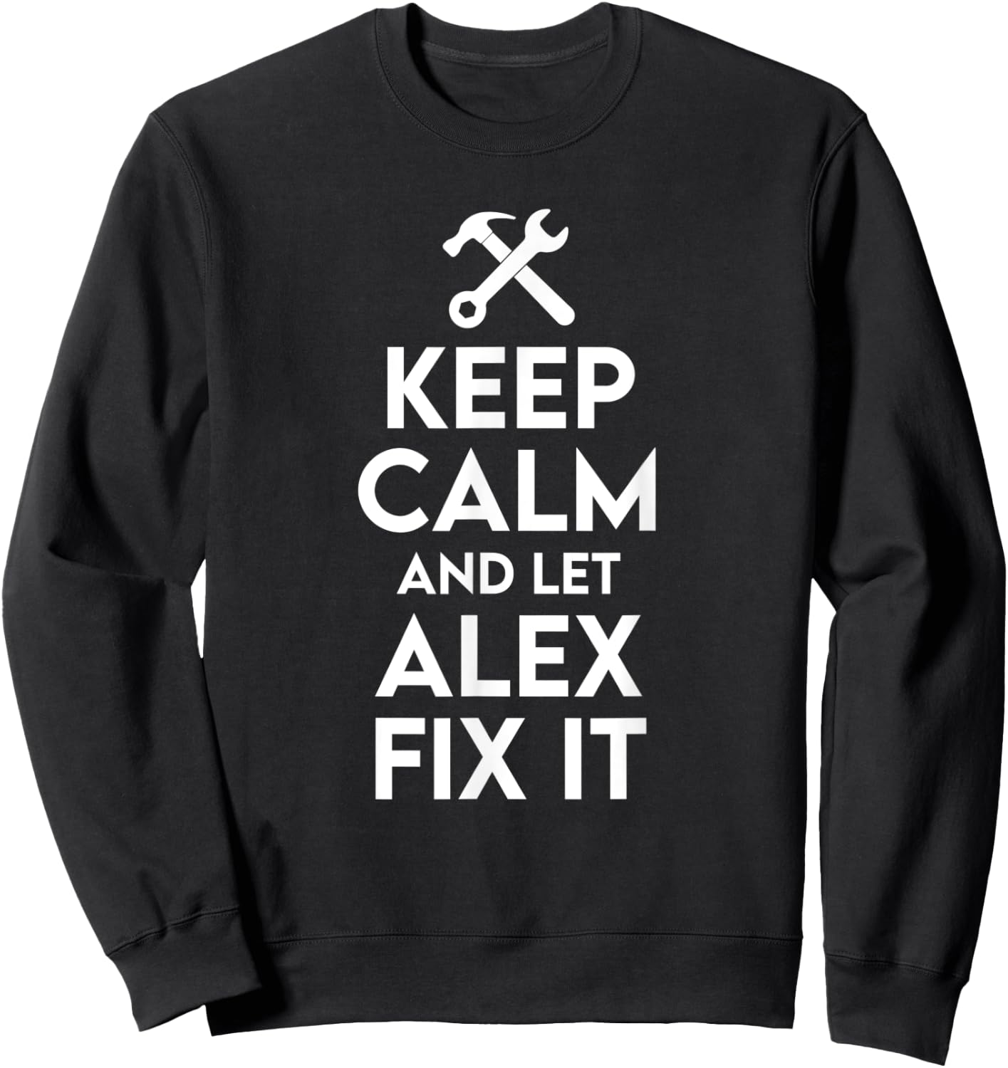 Alex Handyman Birthday Name Personalized Alex Mechanic Sweatshirt - Sweatshirt | Black