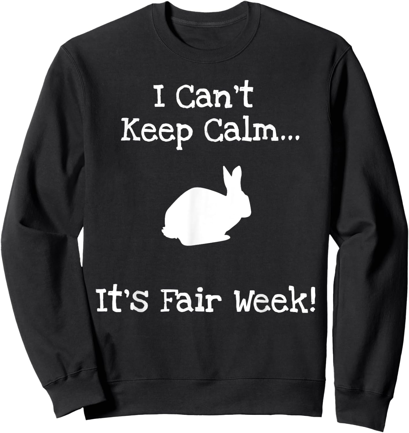 State and County Fair - Show Rabbit Livestock Animal Showing Sweatshirt - Sweatshirt | Black