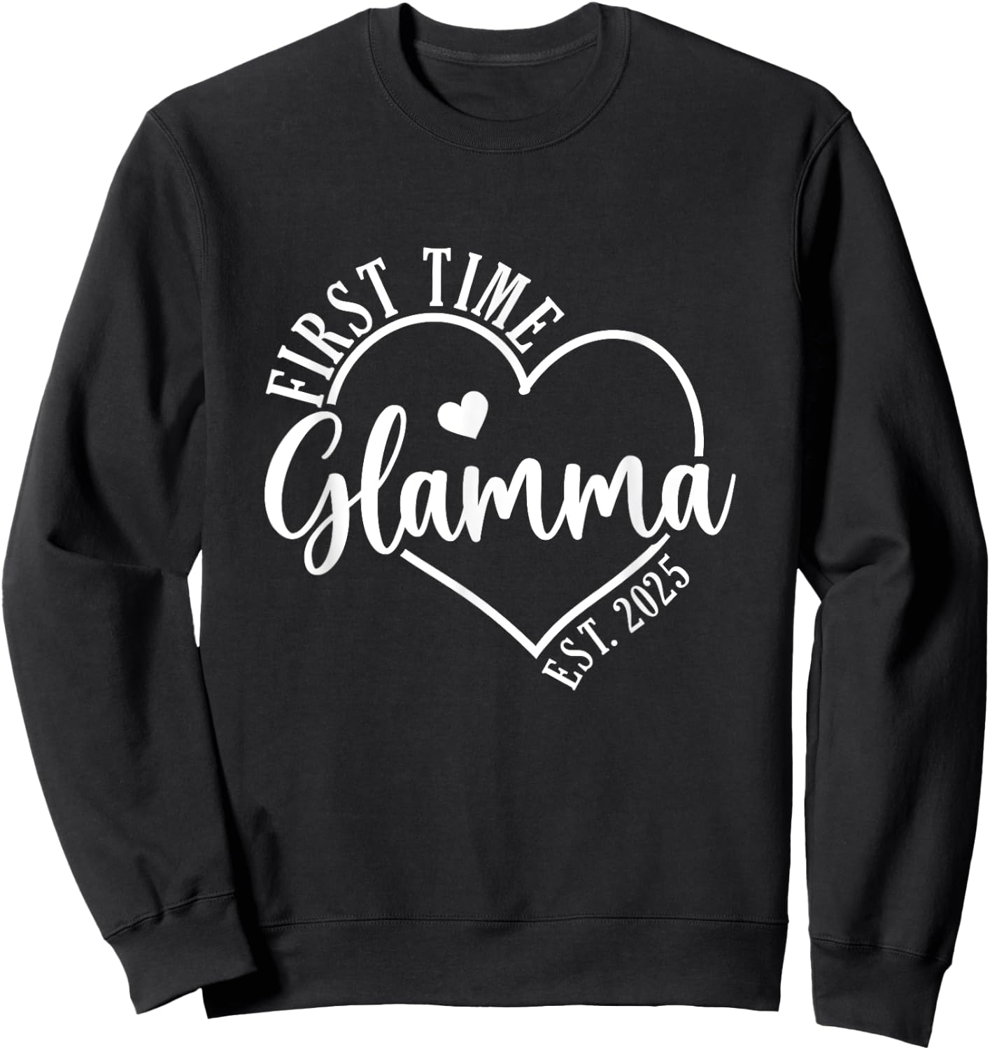 First time Glamma Est 2025 Grandparents Baby Announcement Sweatshirt - Sweatshirt | Black