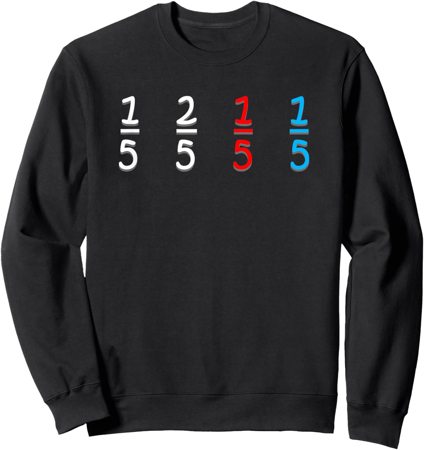 Funny Math Fraction Humor Mathematicians Sweatshirt - Sweatshirt | Black