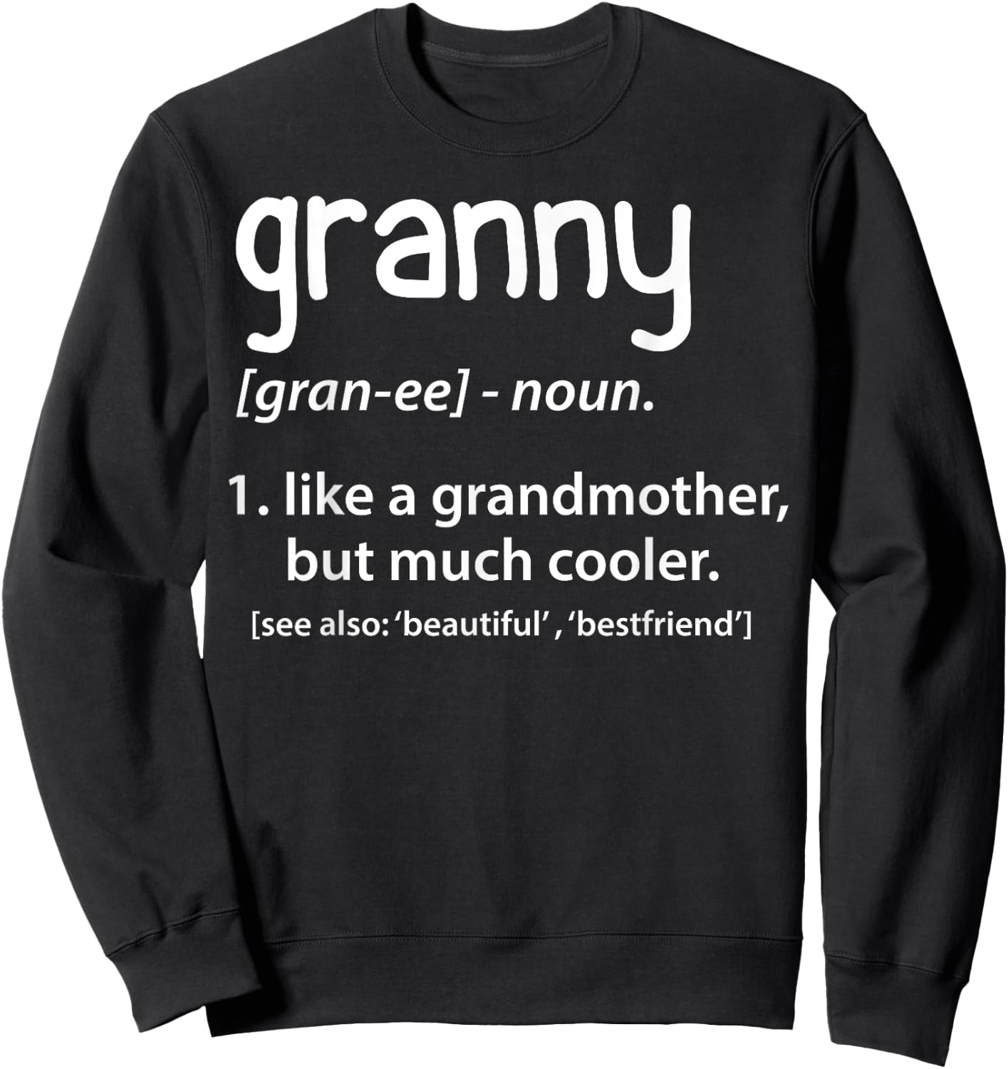 Granny Definition Funny Grandmother Sweatshirt - Sweatshirt | Black