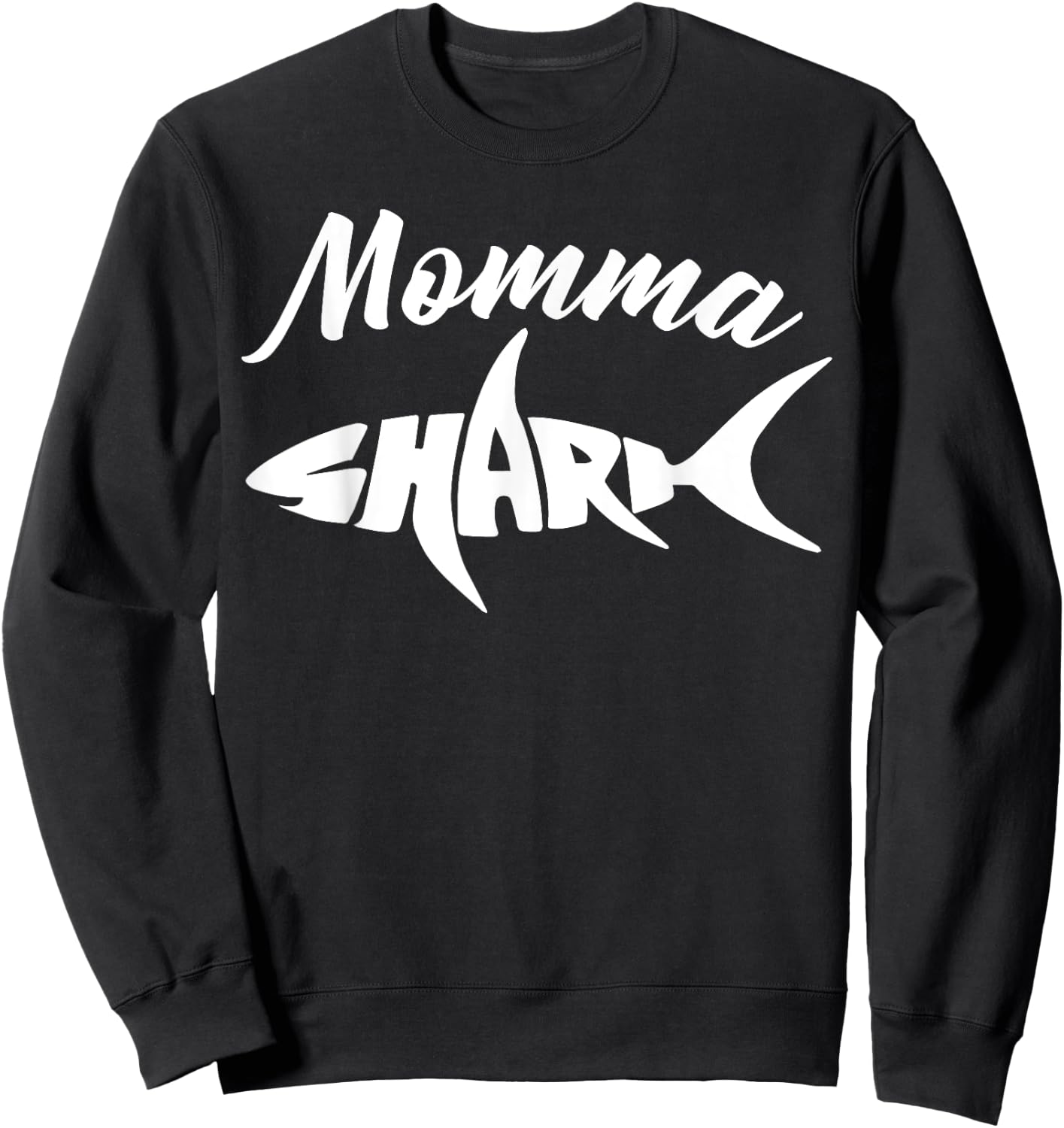 Momma Shark Fun Family T Shirt Sweatshirt - Sweatshirt | Black