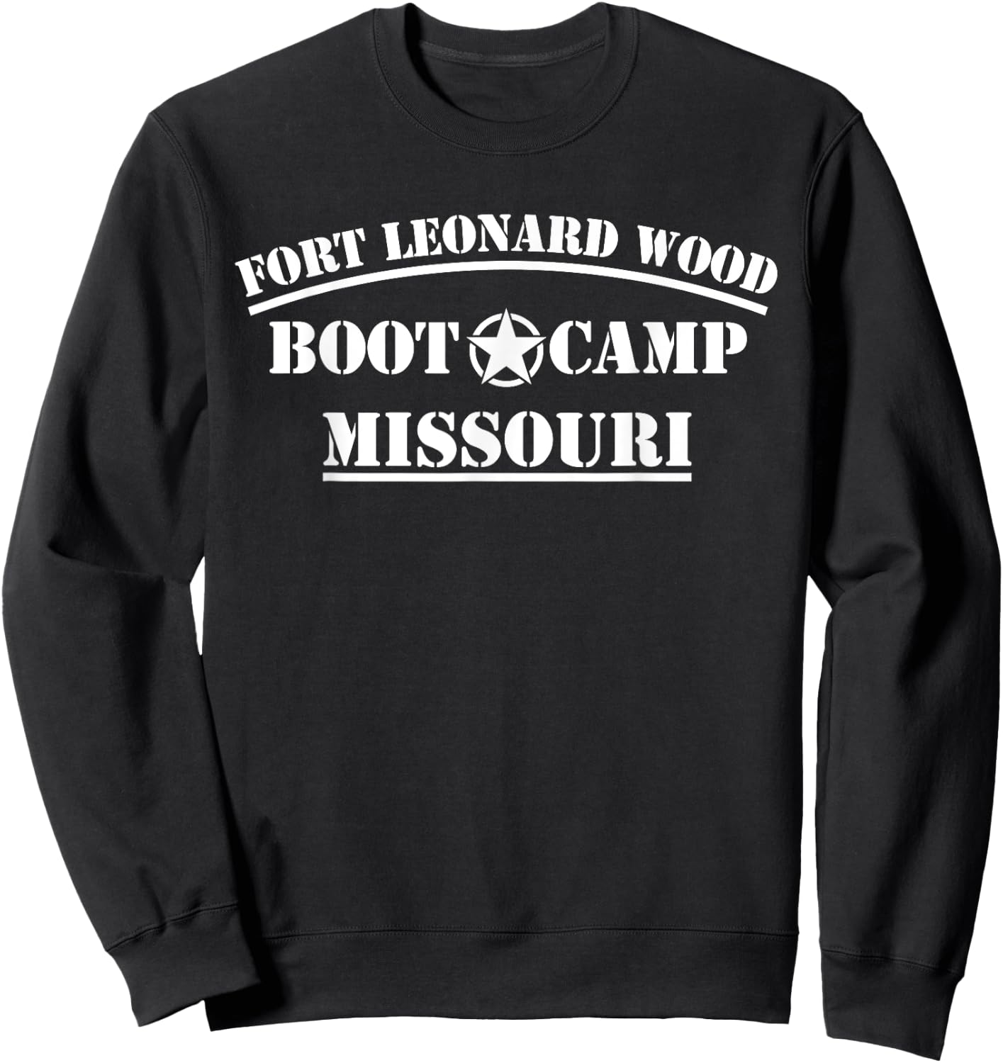 Military Grunt Combat Veteran Active Duty Enlisted Ft. Leonard Wood Boot Camp Basic Training BCT Sweatshirt - Sweatshirt | Black