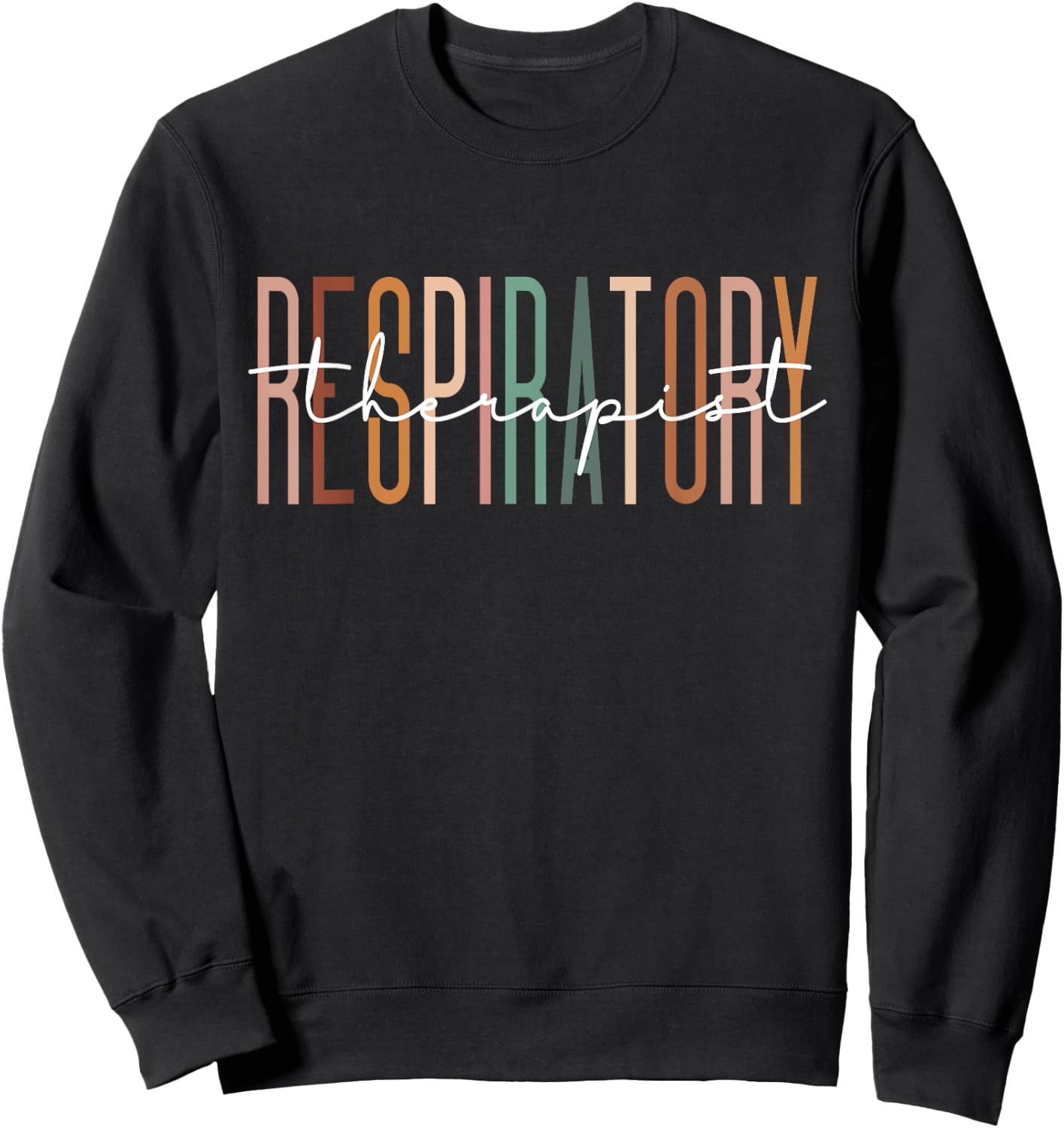 Respiratory Therapist Therapy Lung Doctor Appreciate Sweatshirt - Sweatshirt | Black
