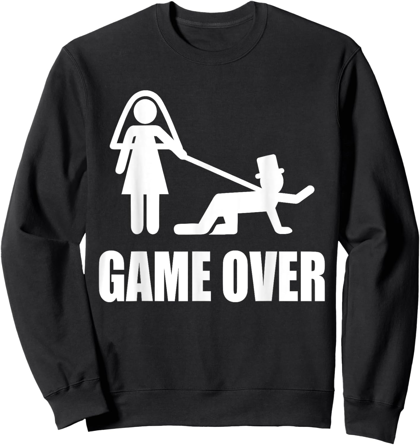 Funny Getting Married Game Over Wedding Gag Team Groom Sweatshirt - Sweatshirt | Black