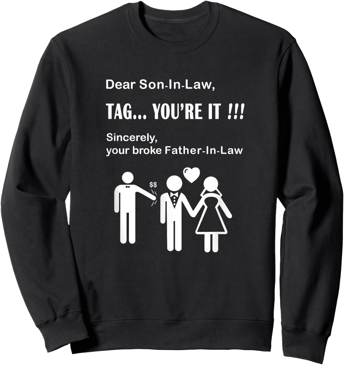 Son In Law Tag You're It Father-in-Law dad of bride Sweatshirt - Sweatshirt | Black