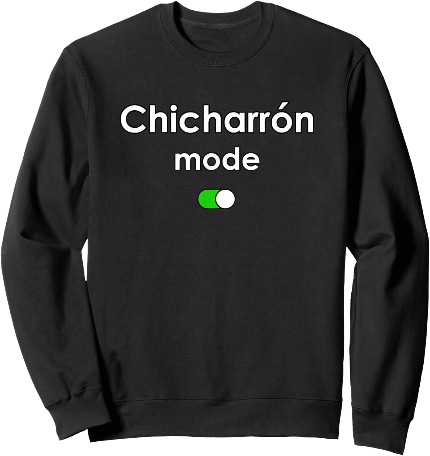 Chicharron Mode Sweatshirt - Sweatshirt | Black