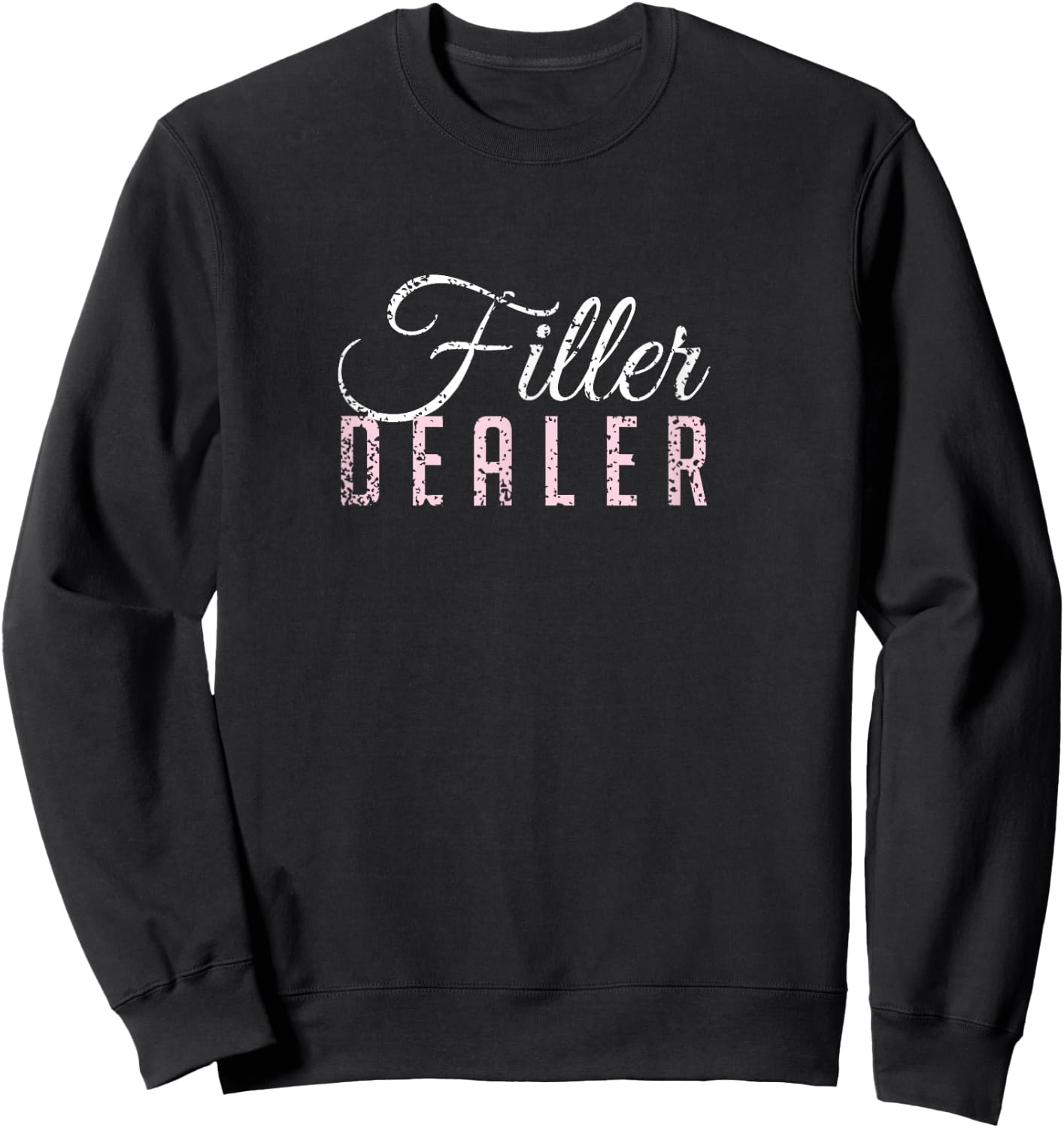 Vintage Filler Dealer Lip Fillers Aesthetic Nurse Injector Sweatshirt - Sweatshirt | Black