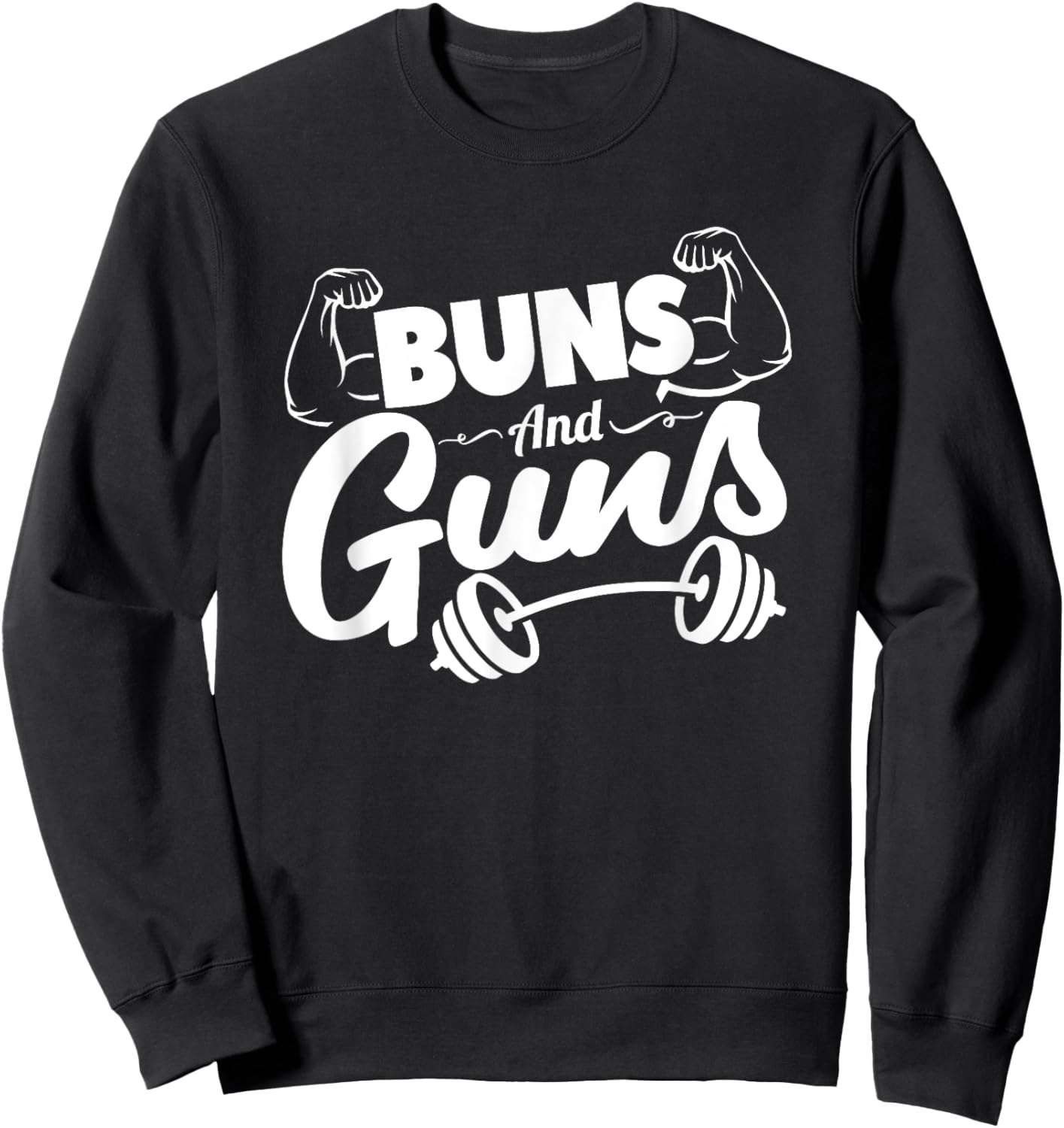 Funny Gym Fitness Buns and Guns Sweatshirt - Sweatshirt | Black