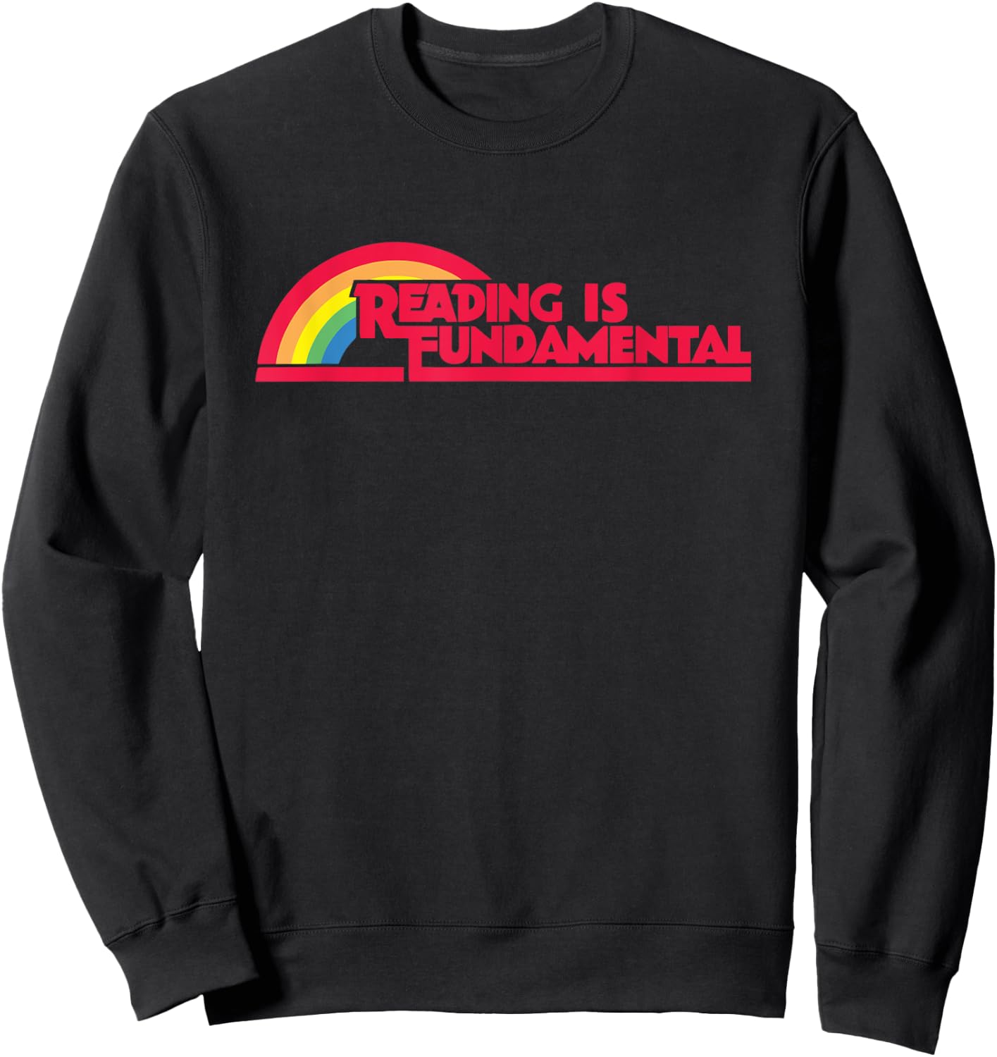 Reading is Fundamental Gay Rainbow Sweatshirt - Sweatshirt | Black