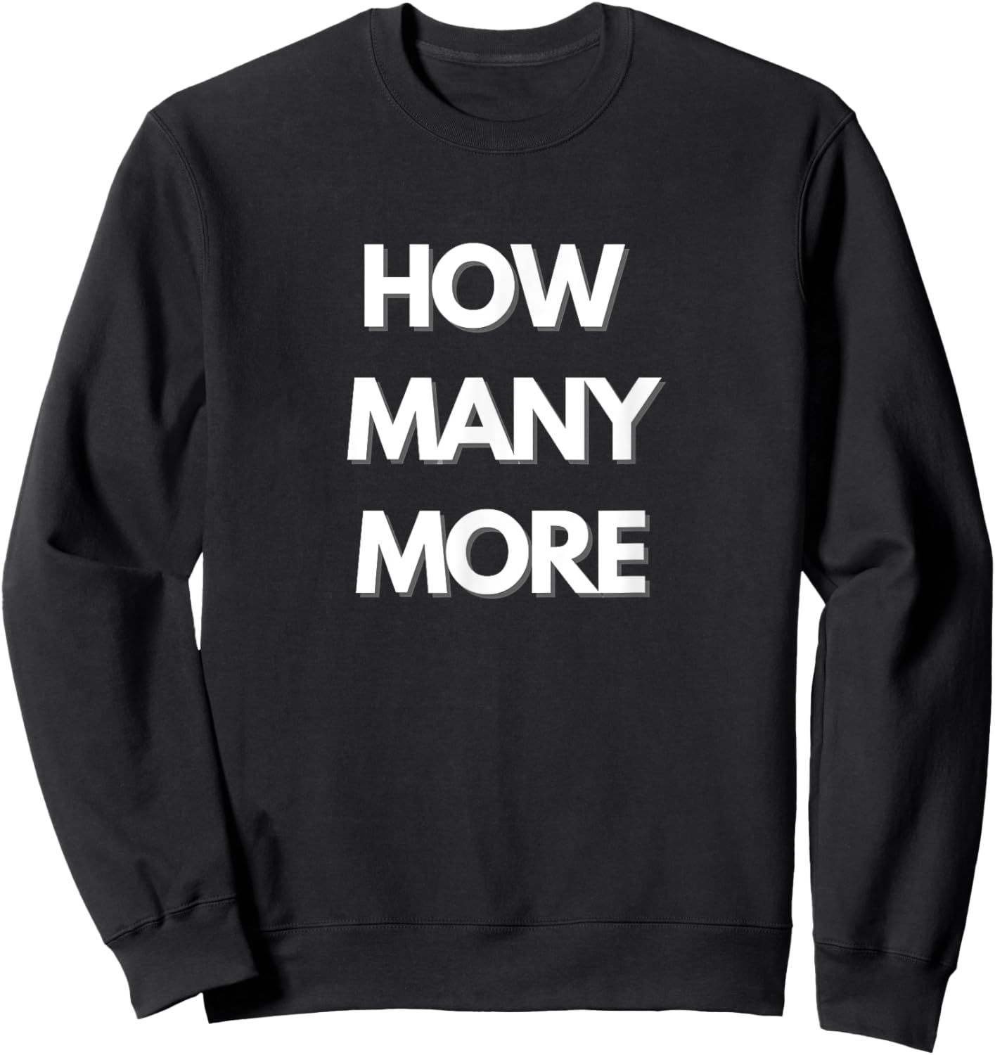 How Many More Sweatshirt - Sweatshirt | Black