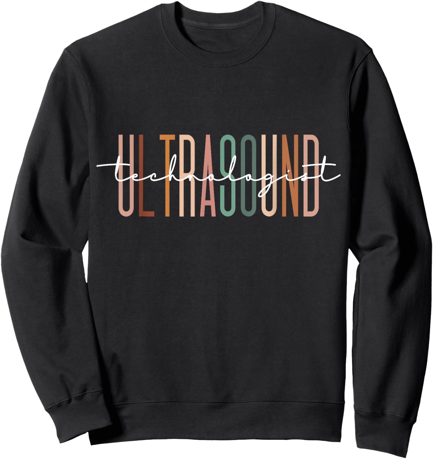 Ultrasound Technologist Sonography Ultrasound Tech Sweatshirt - Sweatshirt | Black