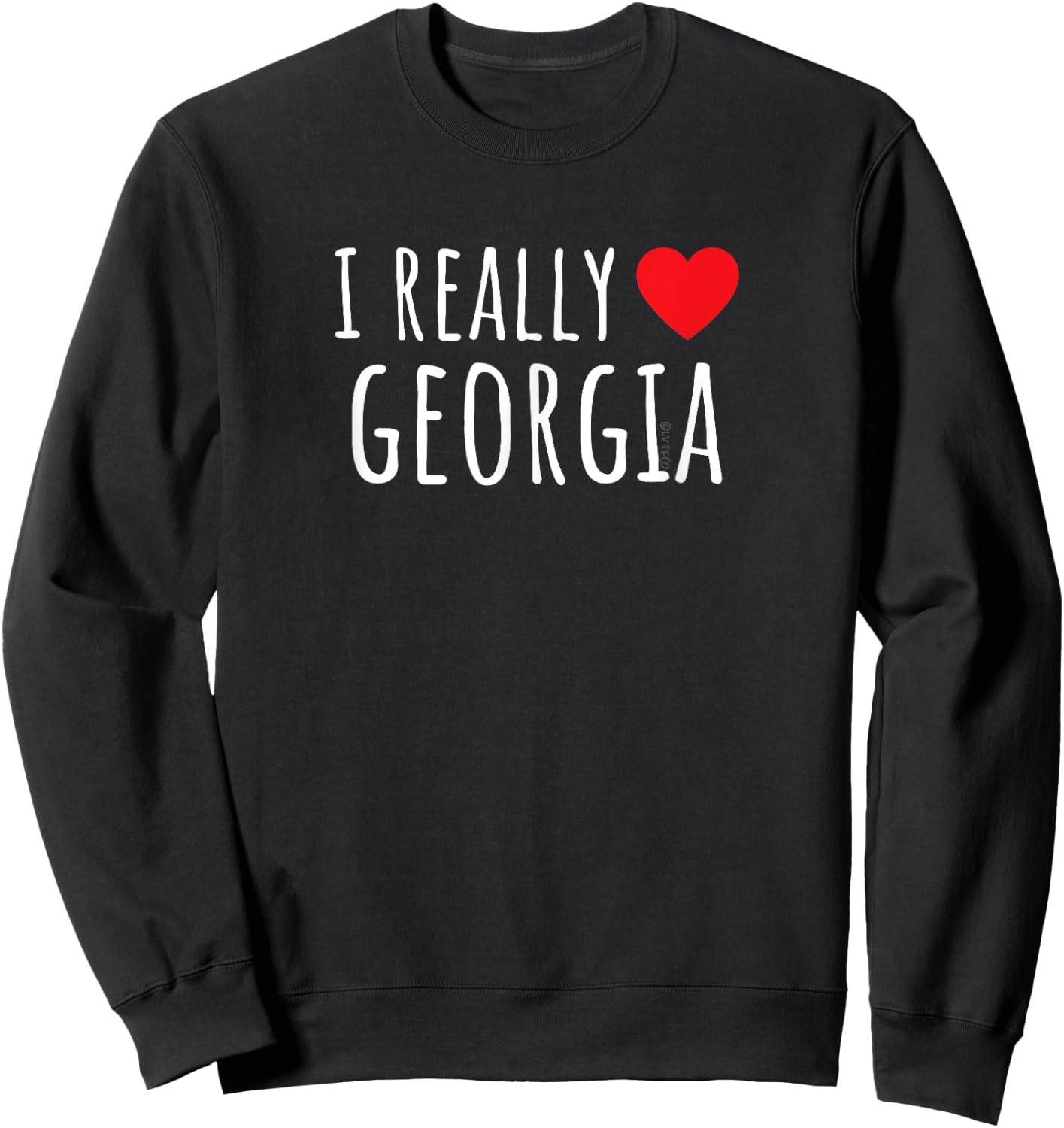 I REALLY LOVE (HEART) GEORGIA Funny US State Sweatshirt - Sweatshirt | Black
