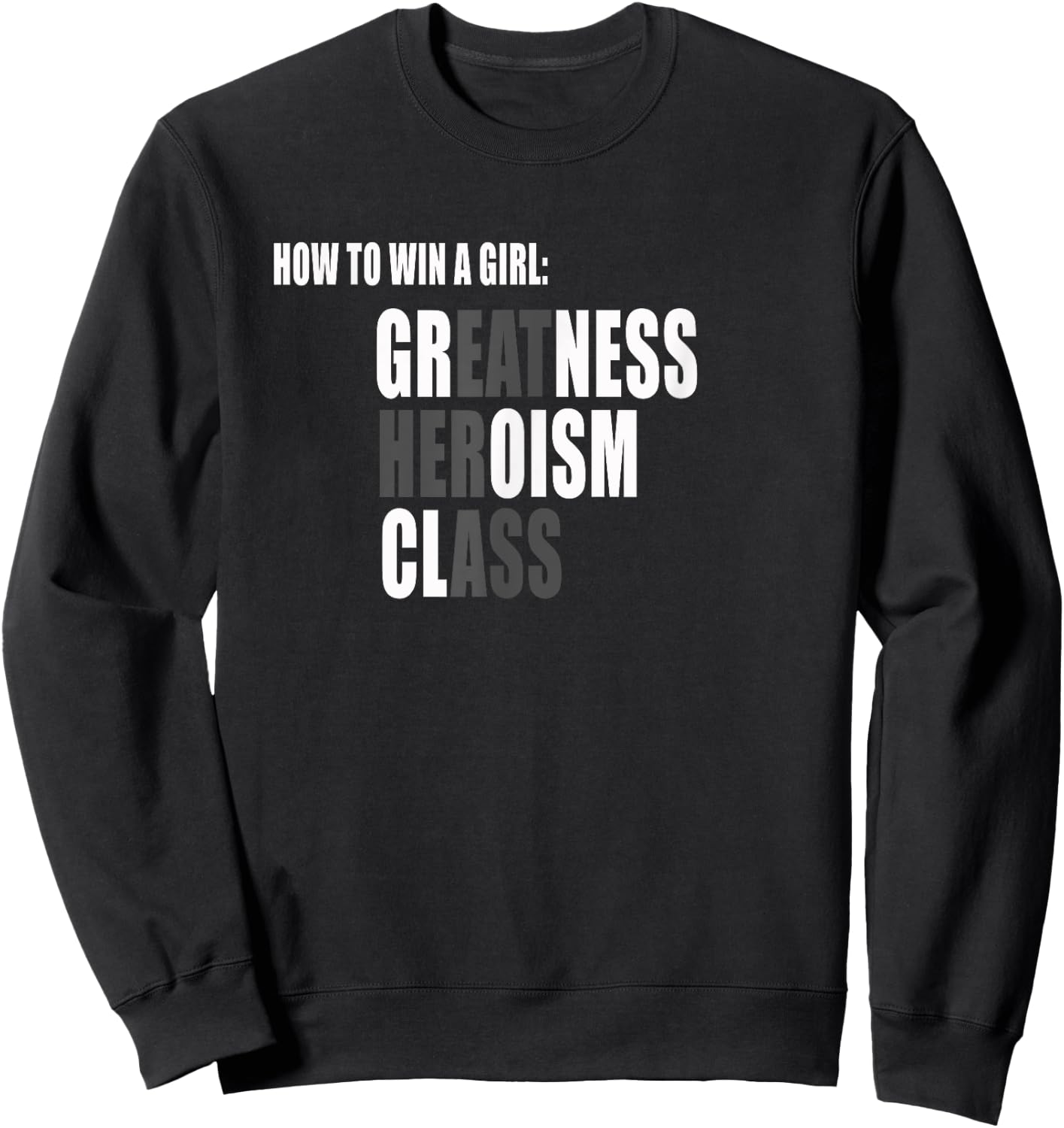 How to win a girl shirt Sweatshirt - Sweatshirt | Black