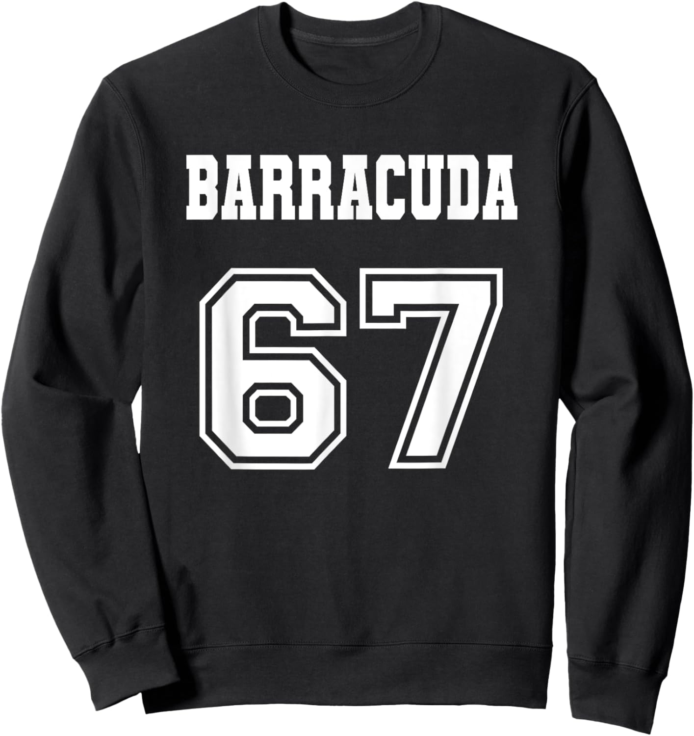 Jersey Style Barracuda 67 1967 Old School Muscle Car Fishing Sweatshirt - Sweatshirt | Black