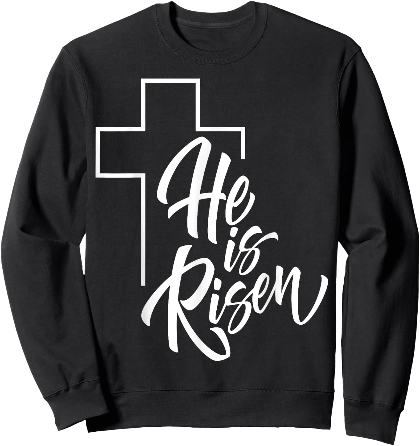 He Is Risen | Easter Jesus Sweatshirt - Sweatshirt | Black