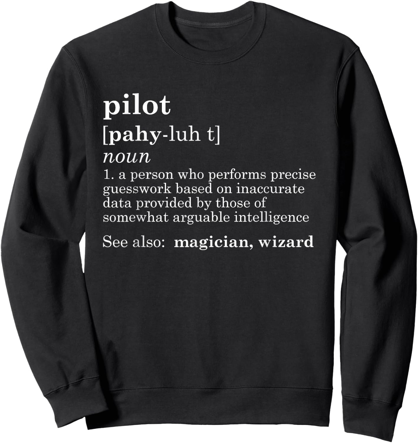 Funny Pilot T Shirt Definition Dad Father's Day Gift Men Sweatshirt - Sweatshirt | Black