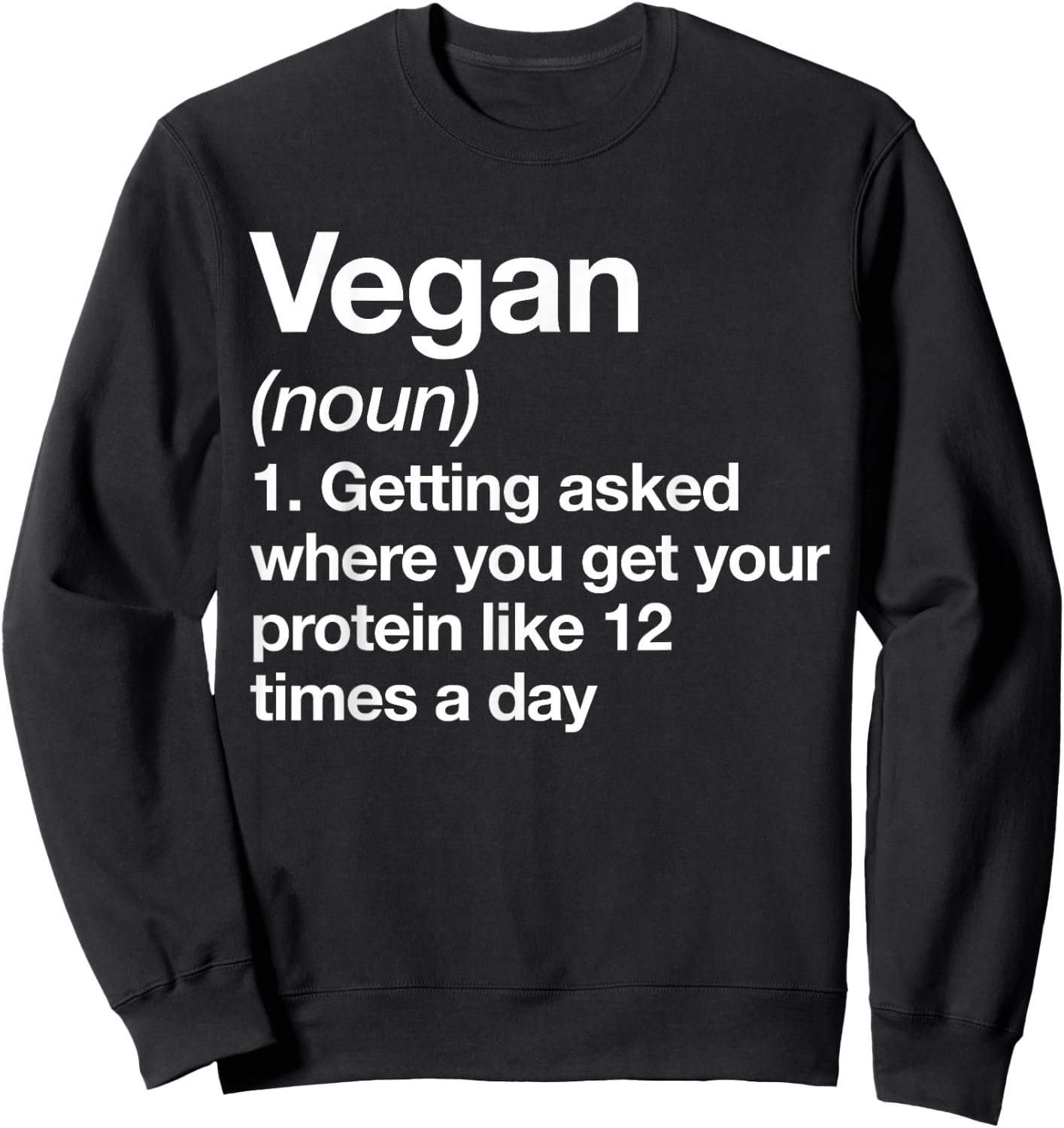 Vegan Definition Funny Sports Workout Gym Sweatshirt - Sweatshirt | Black