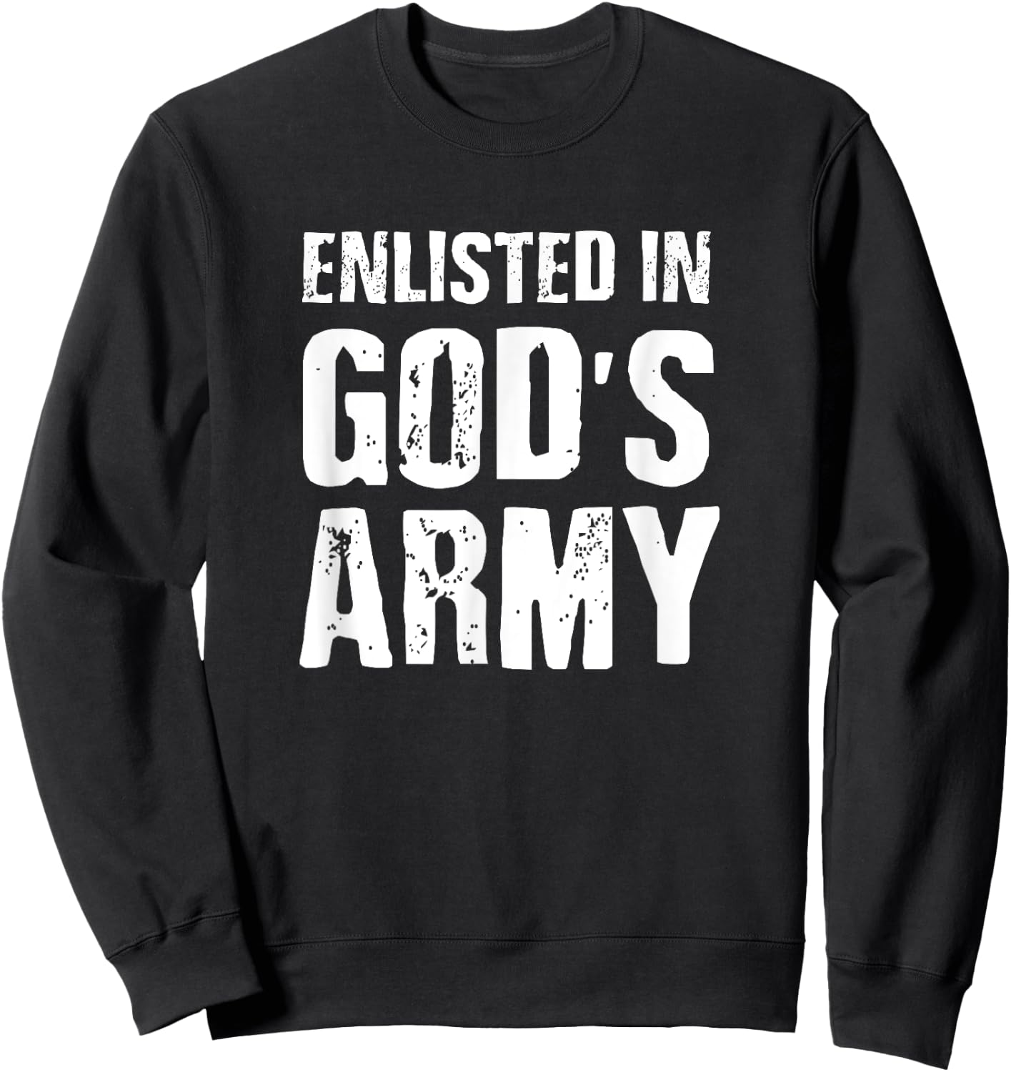Gods Army - Scripture Shirts Women - Bible Verse Sweatshirt - Sweatshirt | Black