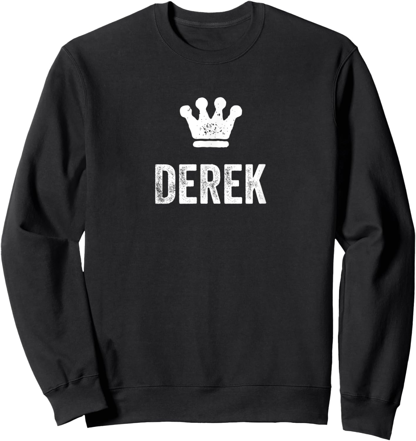 Derek the King / Crown & Name Design Called Derek Sweatshirt - Sweatshirt | Black