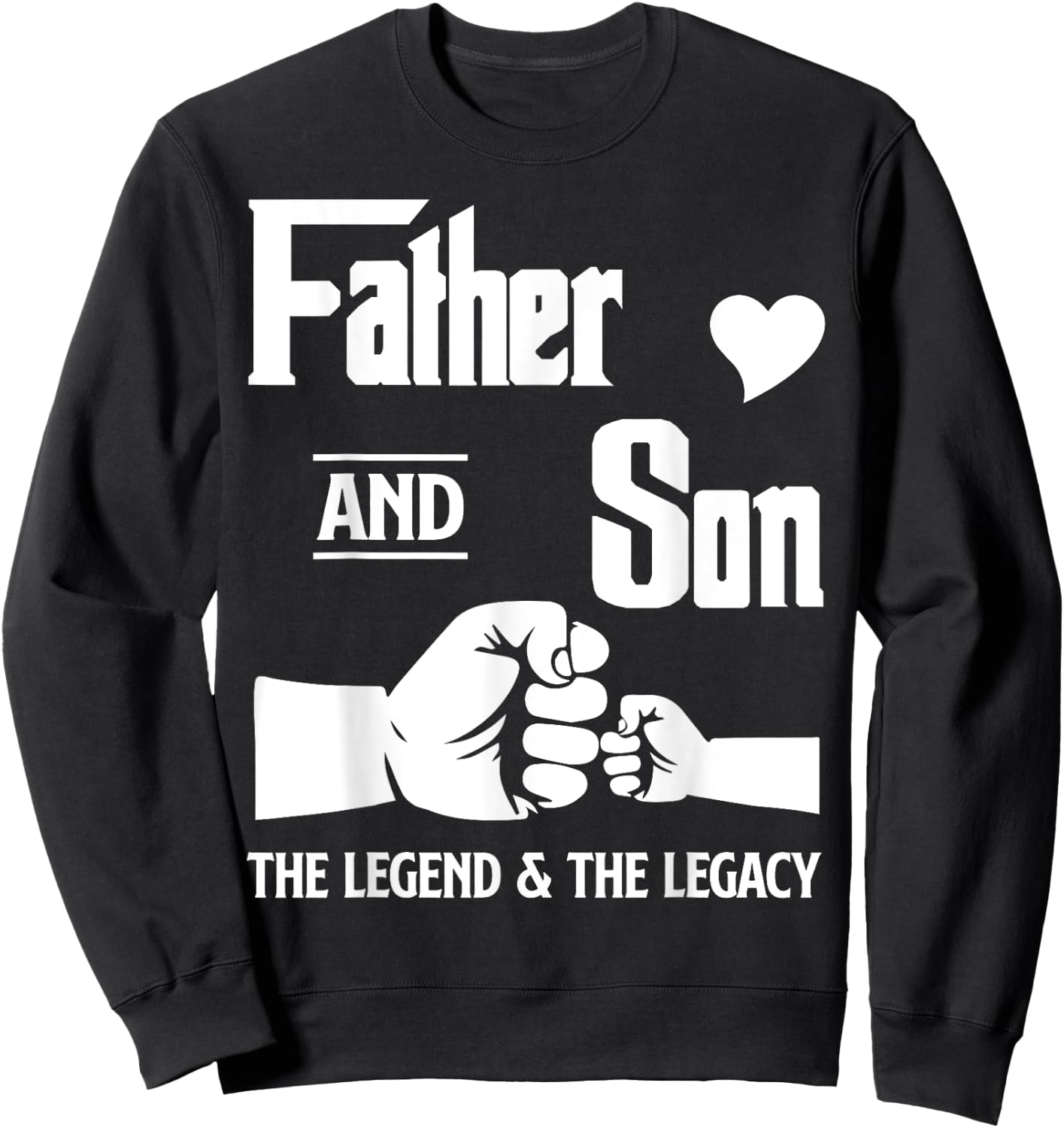 Daddy Father Son Matching Quote Design Sweatshirt - Sweatshirt | Black
