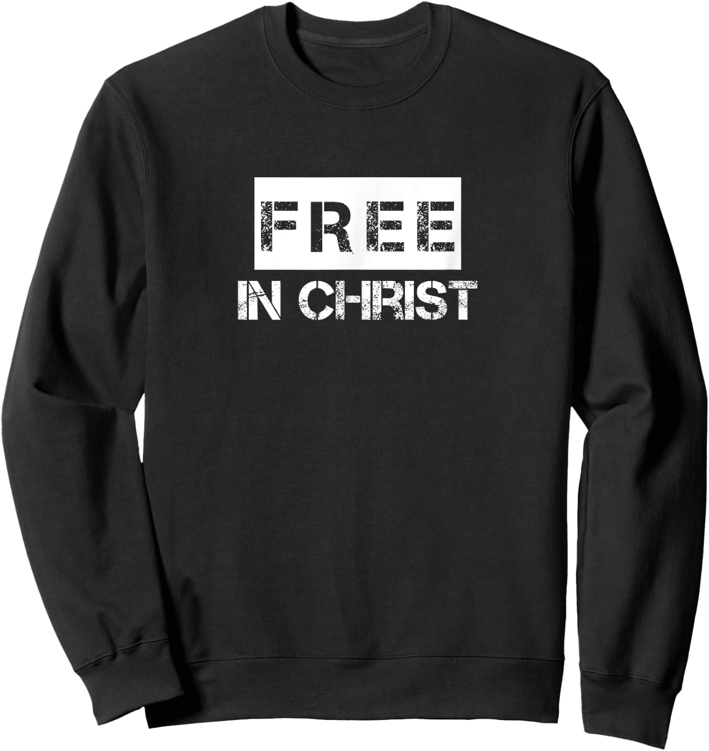 Free in Christ Christian Design ,Women,Youth Sweatshirt - Sweatshirt | Black