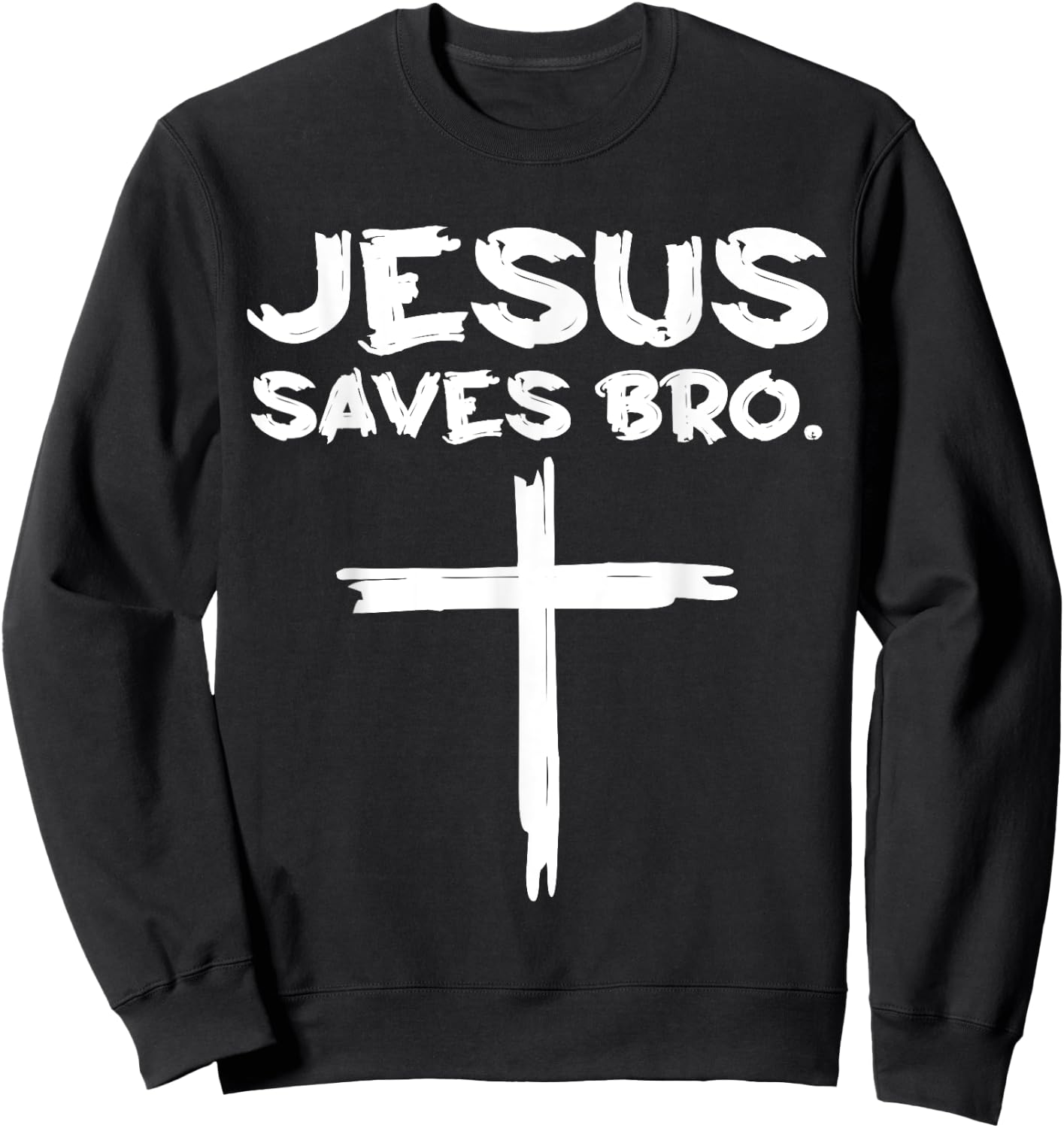 Jesus Saves Bro - Jesus Cross Vintage Sweatshirt - Sweatshirt | Black
