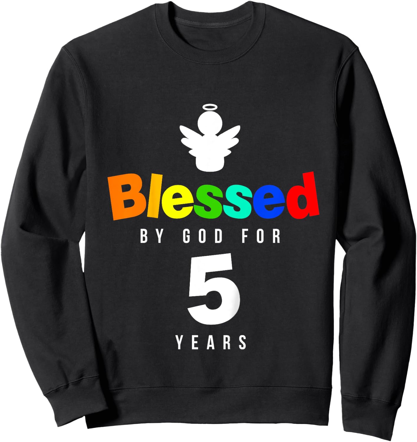 5th Birthday Christian gift Blessed by God for 5 years old Sweatshirt - Sweatshirt | Black