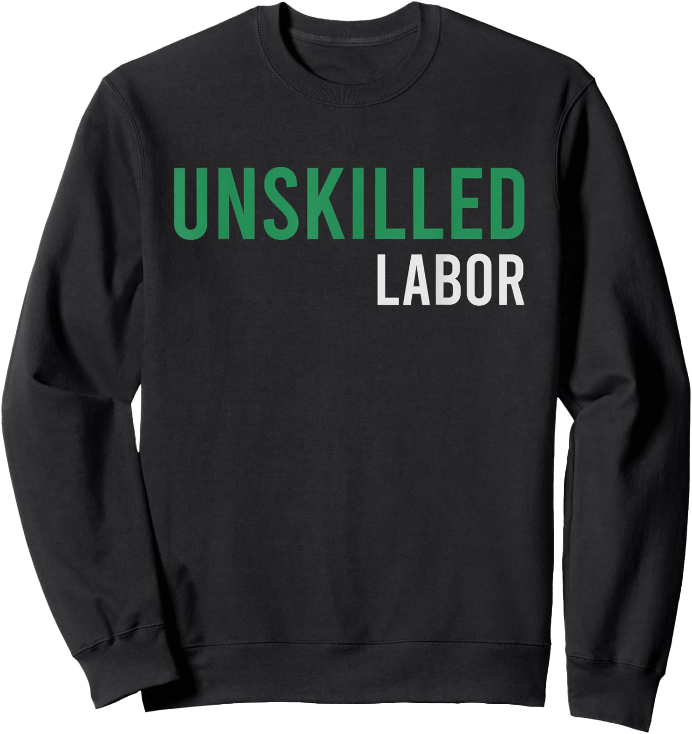 Unskilled Labor Where's My Mentor Again? Sweatshirt - Sweatshirt | Black