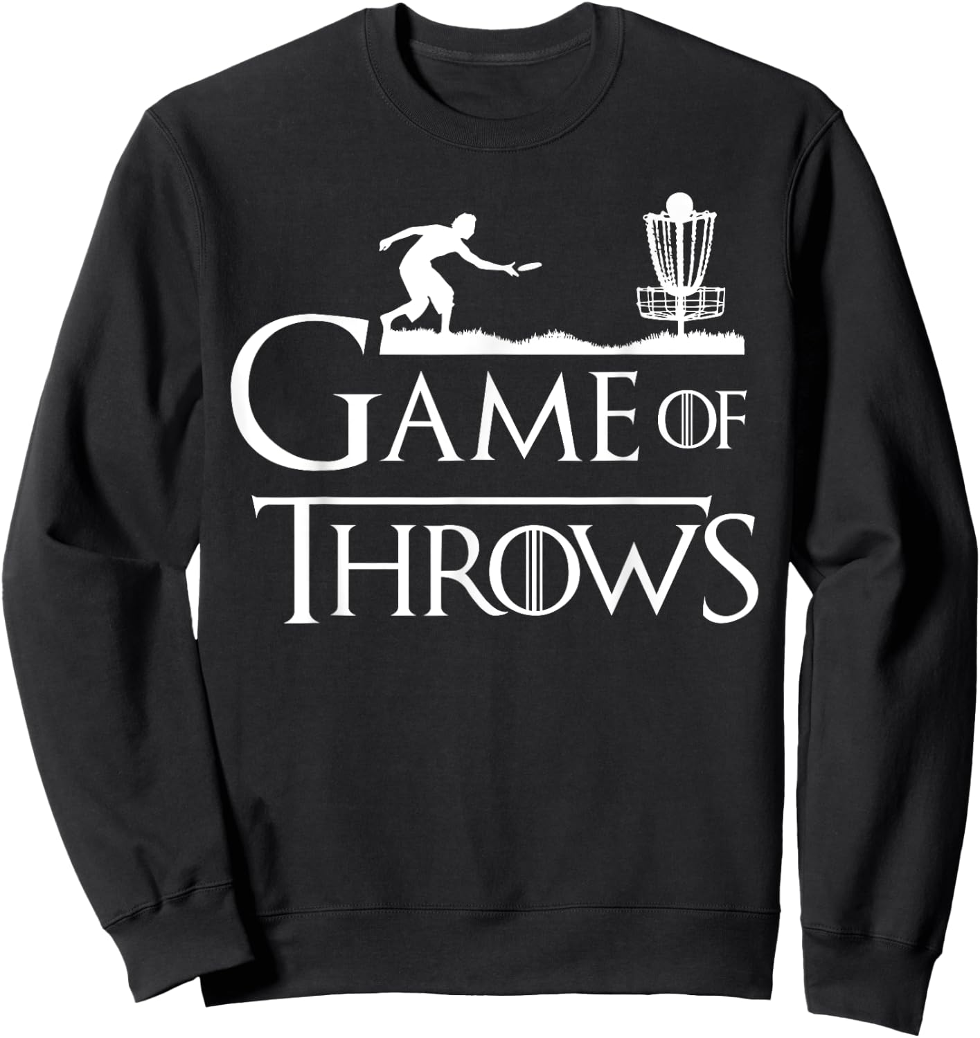 Frisbee Golf Shirt Game of Throws Disc Golf Shirts Men Women Sweatshirt - Sweatshirt | Black