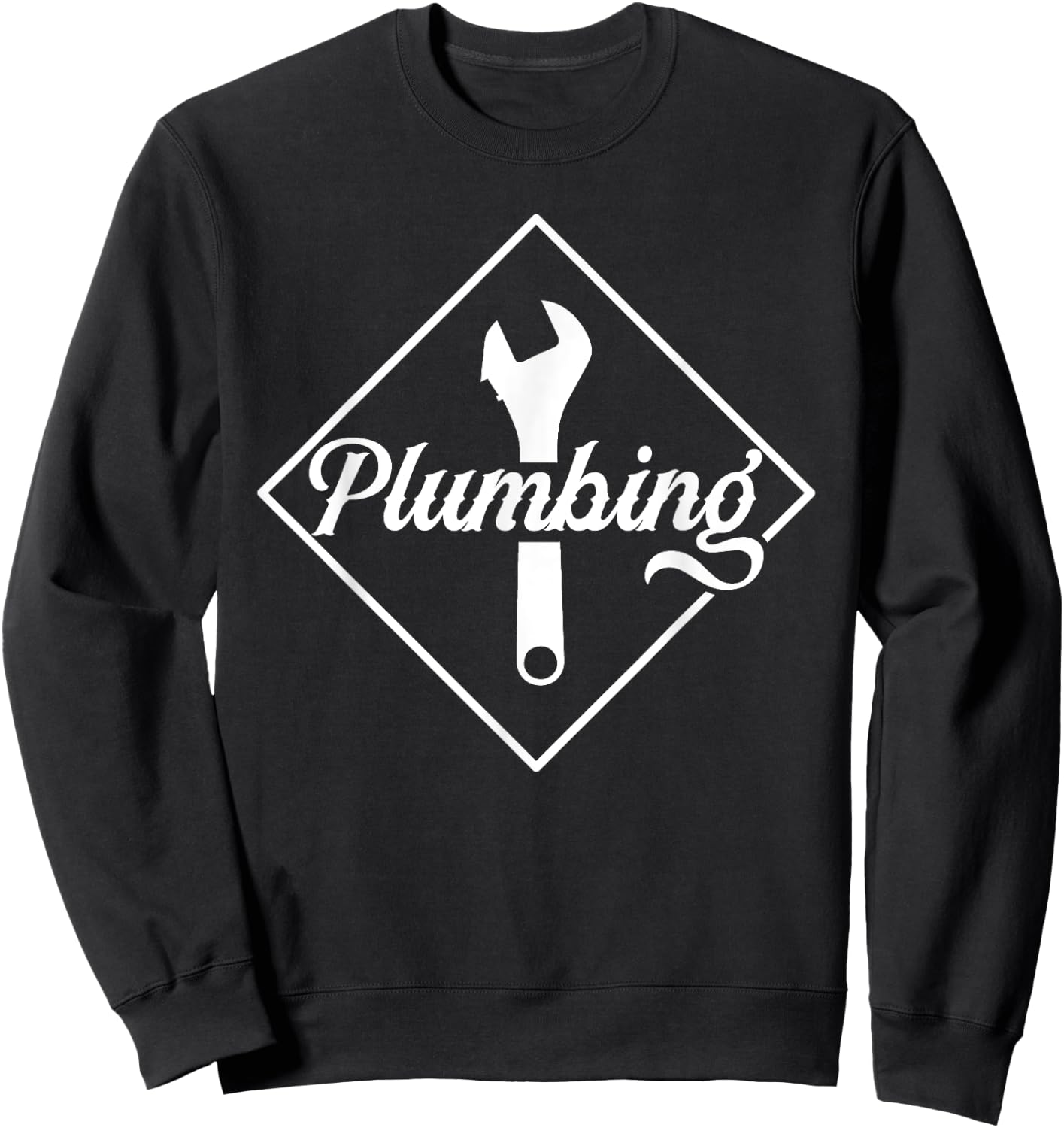 Plumbing Plumber Sayings Profession Job Sweatshirt - Sweatshirt | Black