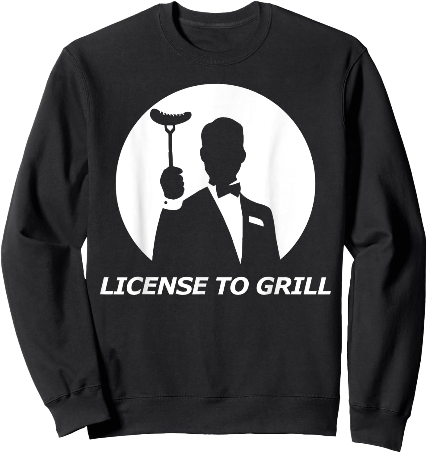 License to Grill funny BBQ License to Grill Sweatshirt - Sweatshirt | Black