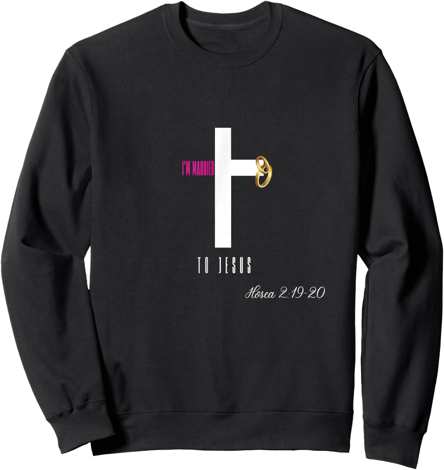 I'm Married To Jesus Sweatshirt - Sweatshirt | Black