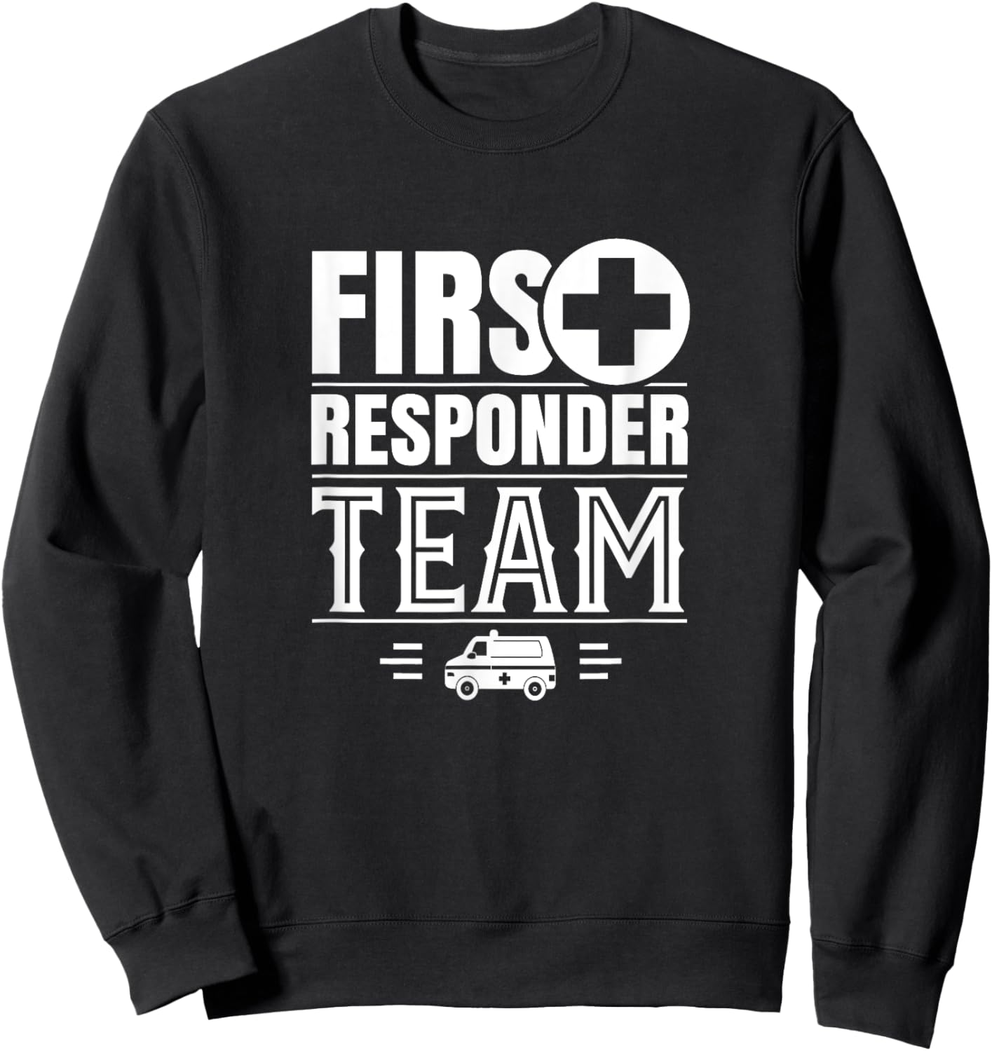 On Site Help First Responder Team Aid Helper Emergency Paramedic EMT - Black, -Adults, Short Sleeve, , Size Small Sweatshirt - Sweatshirt | Black