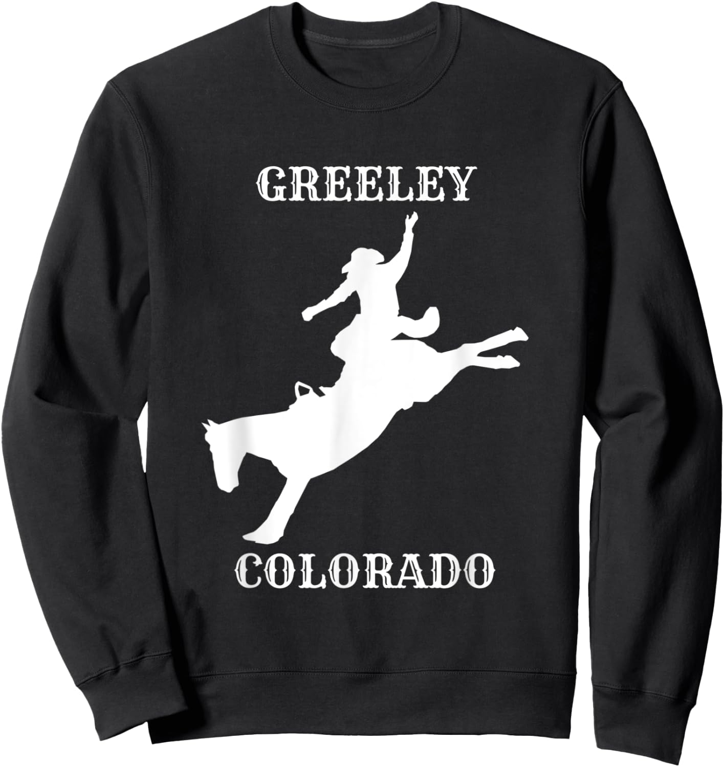 Greeley Stampede Rodeo in Colorado Sweatshirt - Sweatshirt | Black