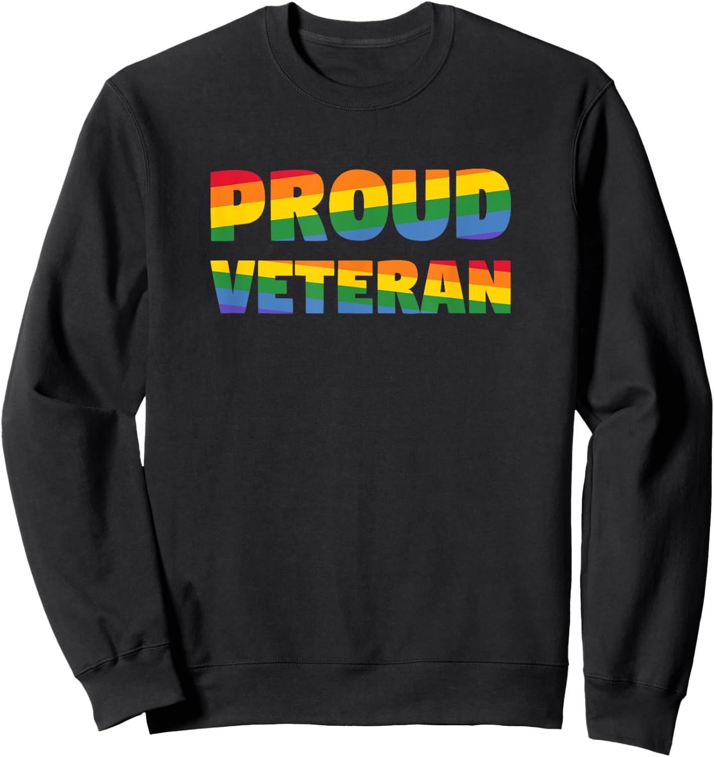 Gay Pride - Veteran Shirt - Gay Veteran Pride Shirt Sweatshirt - Sweatshirt | Black