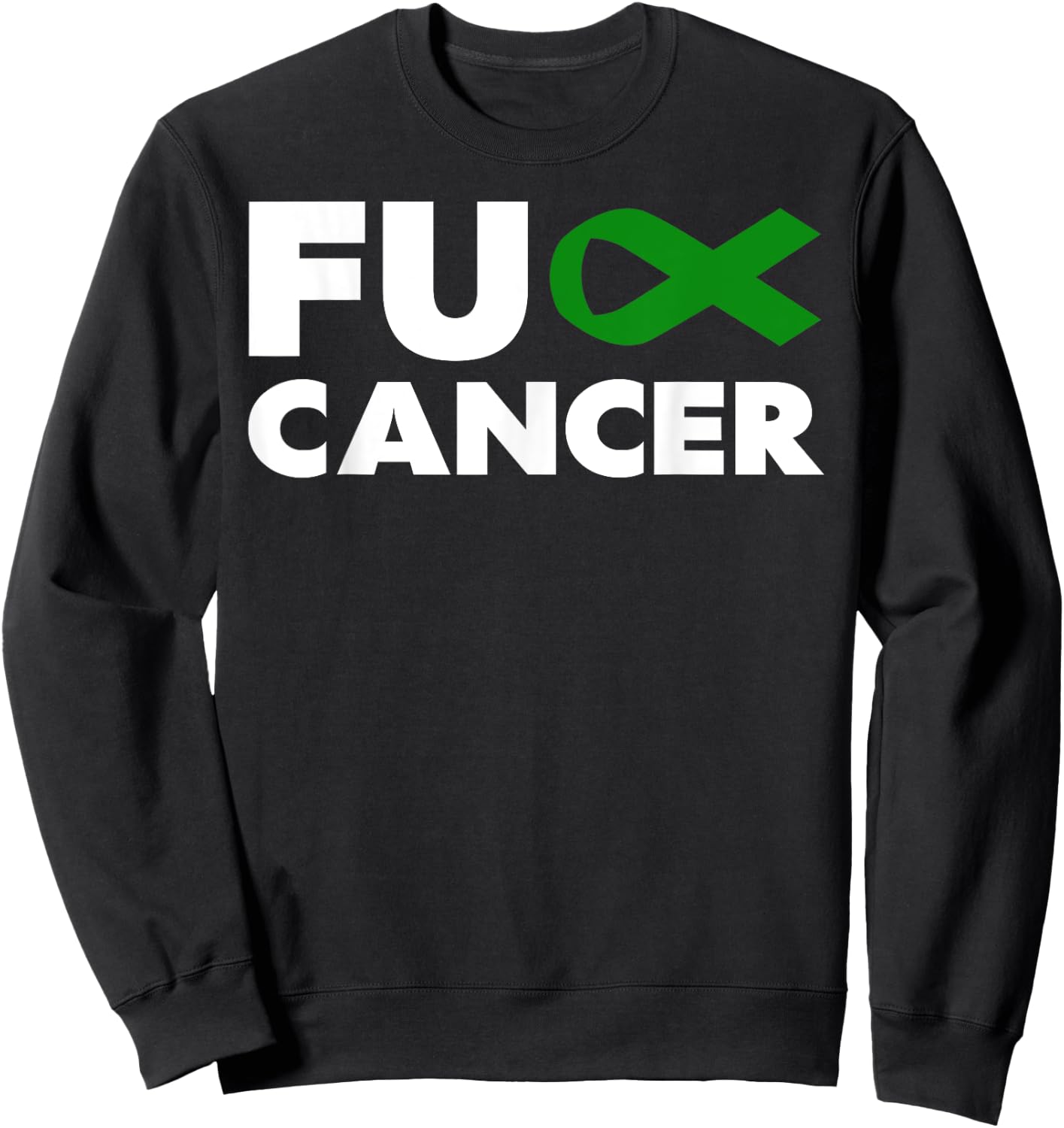 Fuck Cancer - Fuck Liver Cancer Awareness Sweatshirt - Sweatshirt | Black