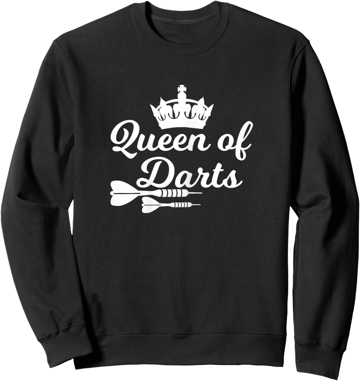 Queen of Darts - Funny Dart Design Sweatshirt - Sweatshirt | Black