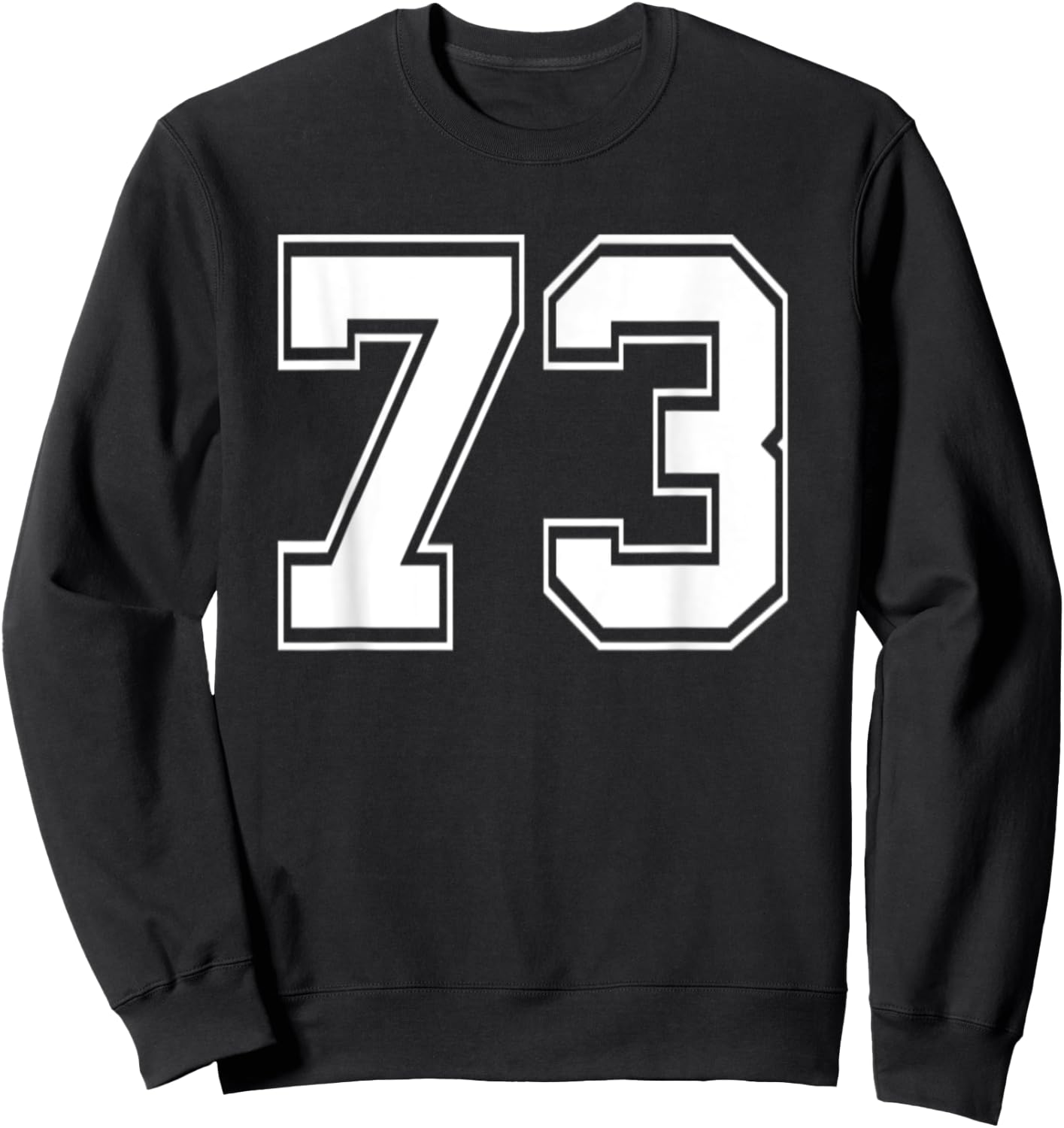 Number 73 Baseball Football Soccer Birthday Sweatshirt - Sweatshirt | Black