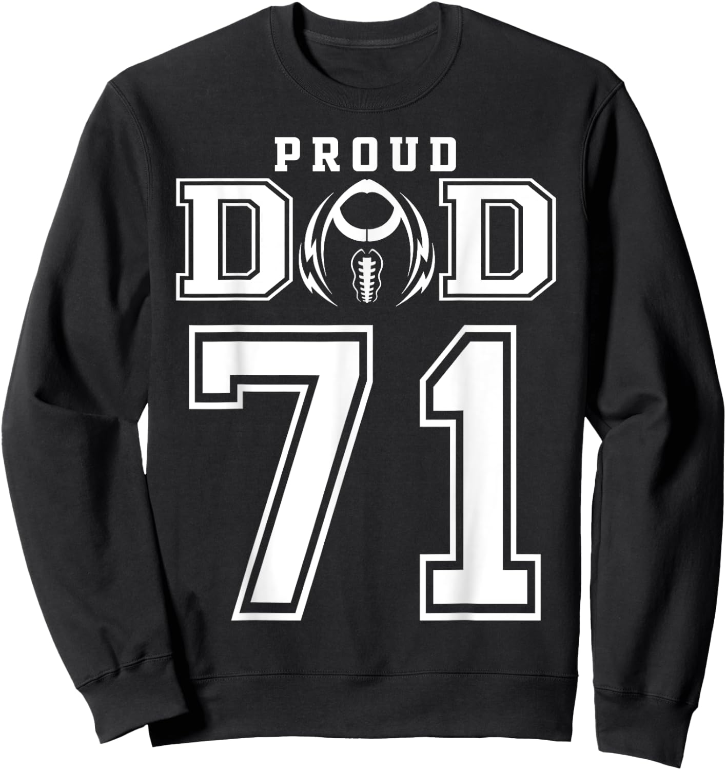 Custom Proud Football Dad Number 71 Personalized Sweatshirt - Sweatshirt | Black
