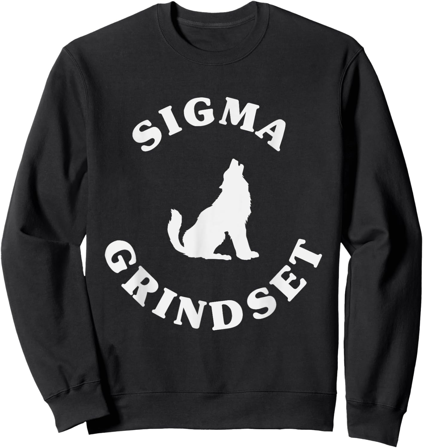Sigma Grindset Lone Sigma Wolf Sweatshirt - Sweatshirt | Black