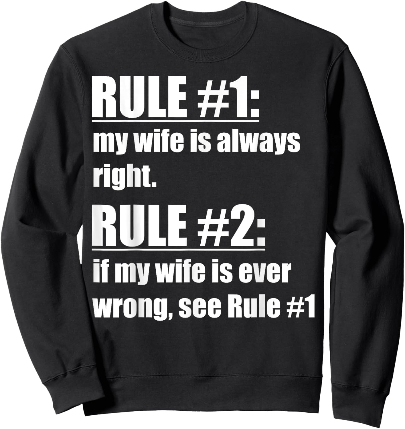 Rule #1 My Wife Is Always Right - Funny Proud Husband Sweatshirt - Sweatshirt | Black