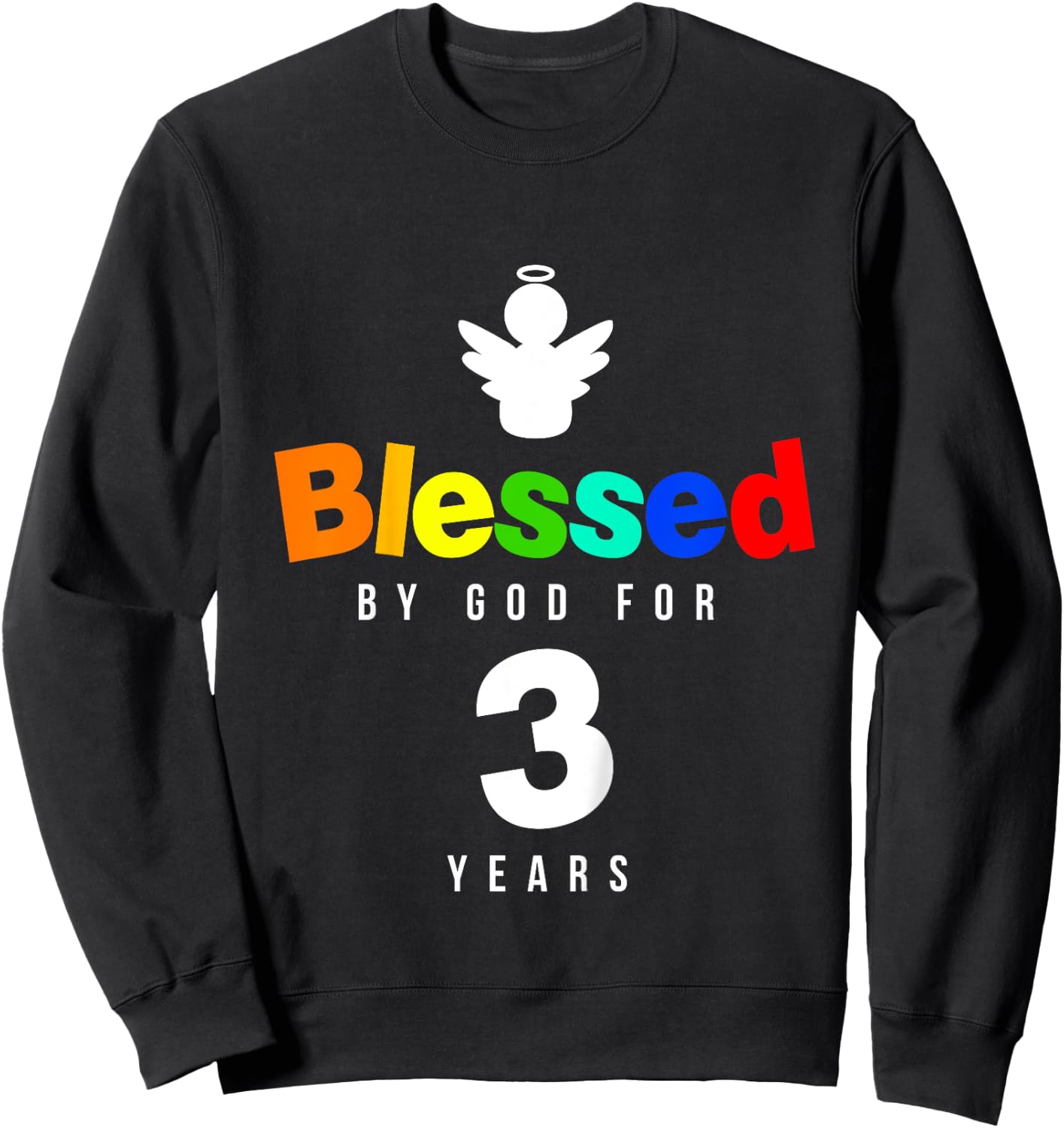 3rd Birthday Christian gift Blessed by God for 3 years old Sweatshirt - Sweatshirt | Black