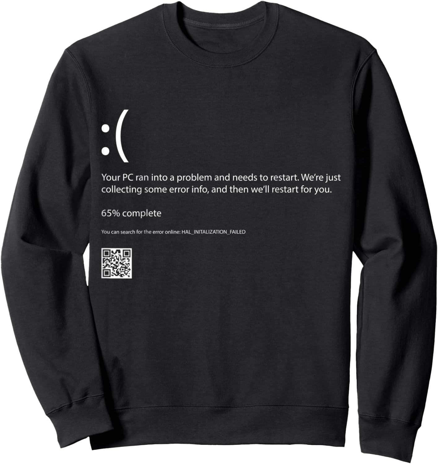 Bluescreen Of Death Blue Screen Error Computer Programming Sweatshirt - Sweatshirt | Black