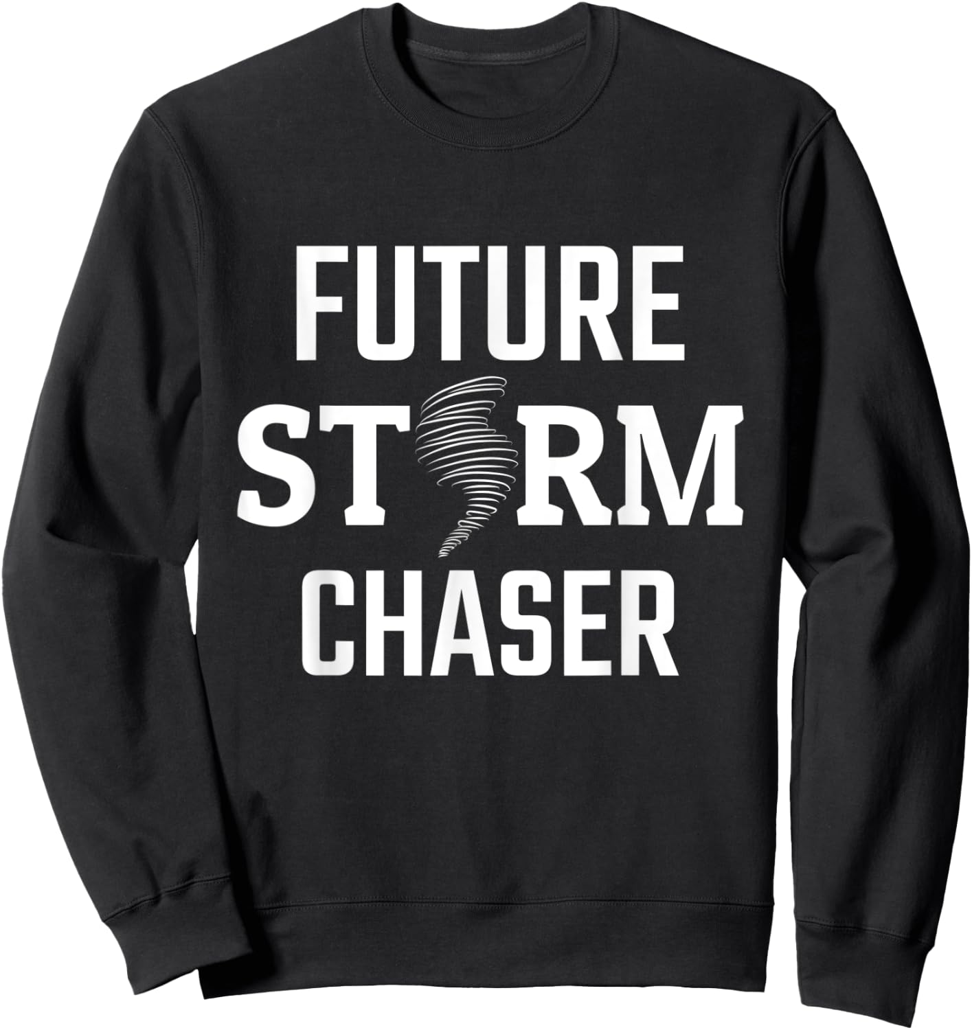 Storm Chasing Future Storm Chaser Kids Tornado Chaser Sweatshirt - Sweatshirt | Black