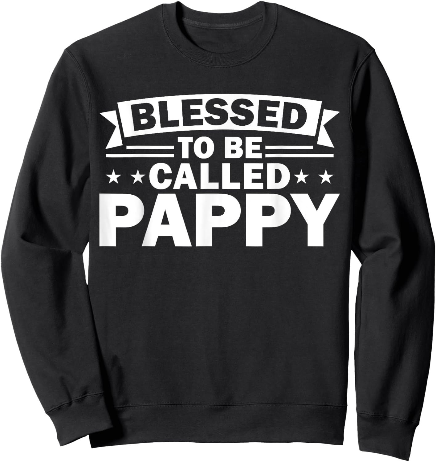 Blessed to be called Pappy Pappy Sweatshirt - Sweatshirt | Black