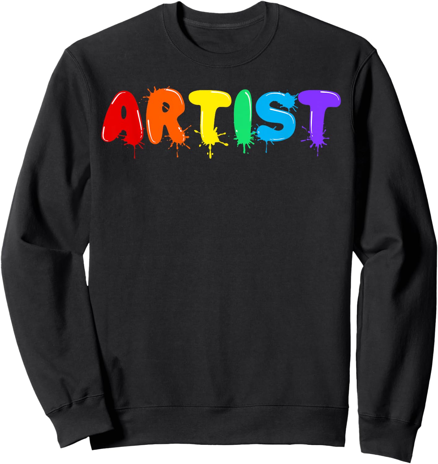 Funny Artist Art Men Women Kids Artsy Drawing Painting Lover Sweatshirt - Sweatshirt | Black