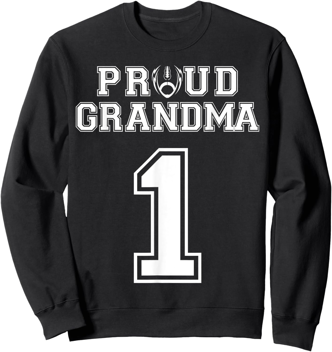 Custom Proud Football Grandma Number 1 Personalized Women Sweatshirt - Sweatshirt | Black