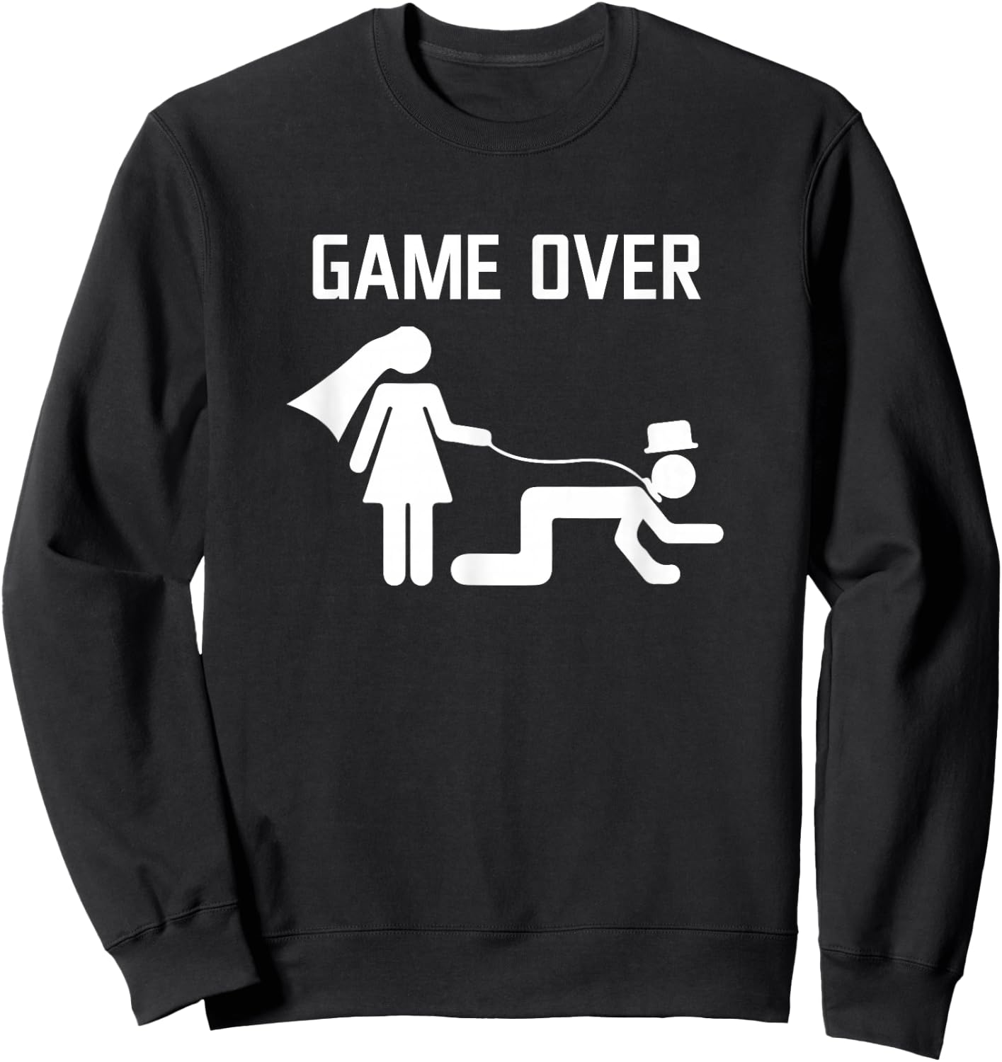Funny Getting Married Game Over Wedding Gag Team Groom Sweatshirt - Sweatshirt | Black