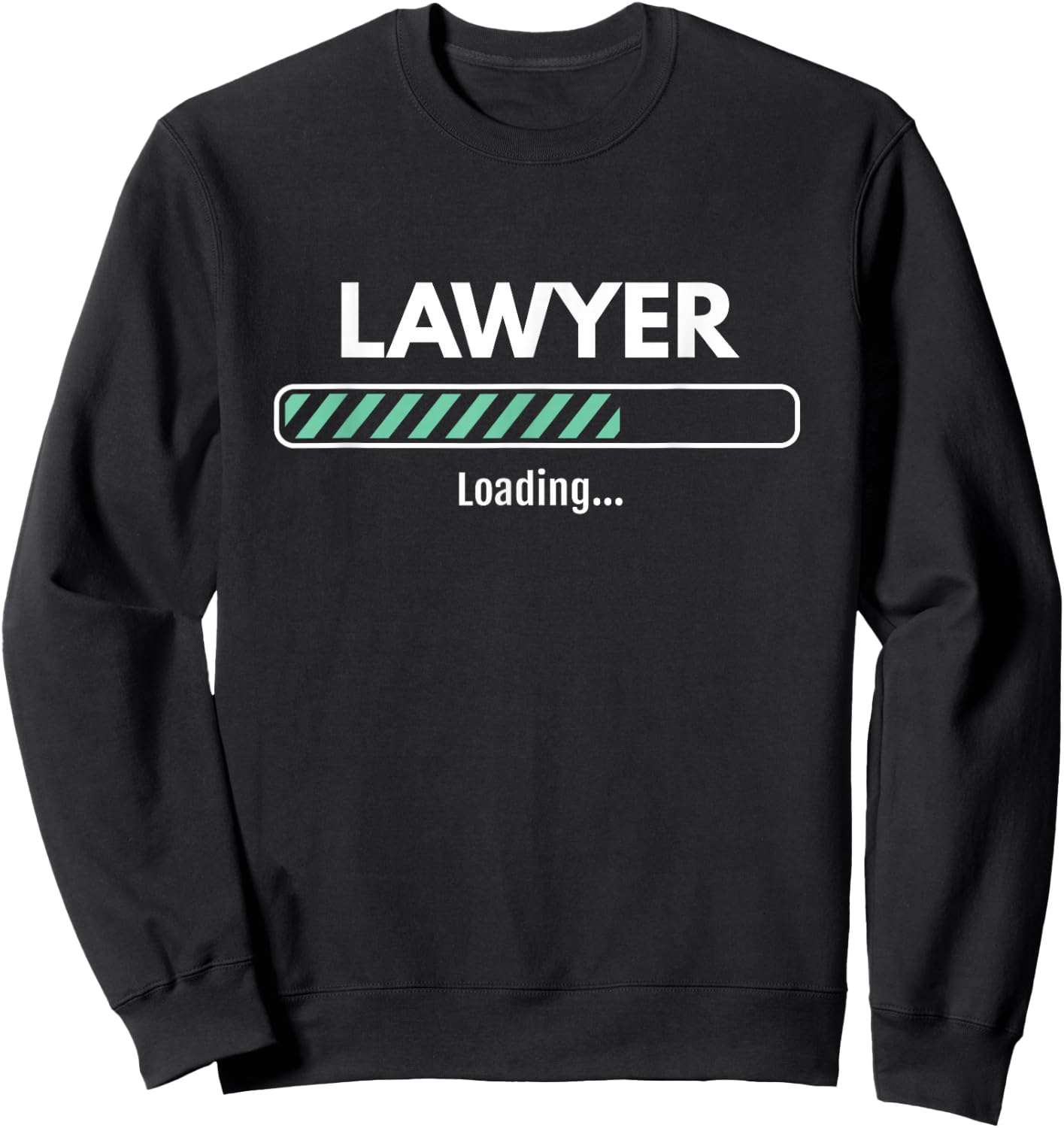 Lawyer Loading Studying Law School Sweatshirt - Sweatshirt | Black